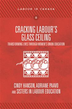 Cracking Labour's Glass Ceiling Transforming Lives through Women's Union Education