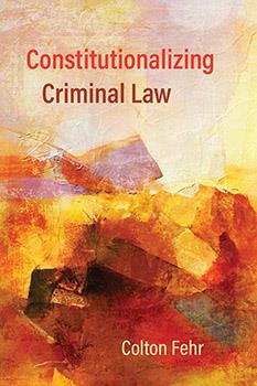 Constitutionalizing Criminal Law PDF (12 month rental)