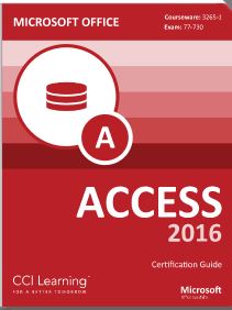 Microsoft® Access 2016 Certification Guide