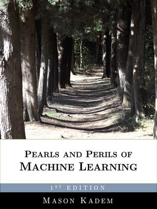 Pearls and Perils of Machine Learning