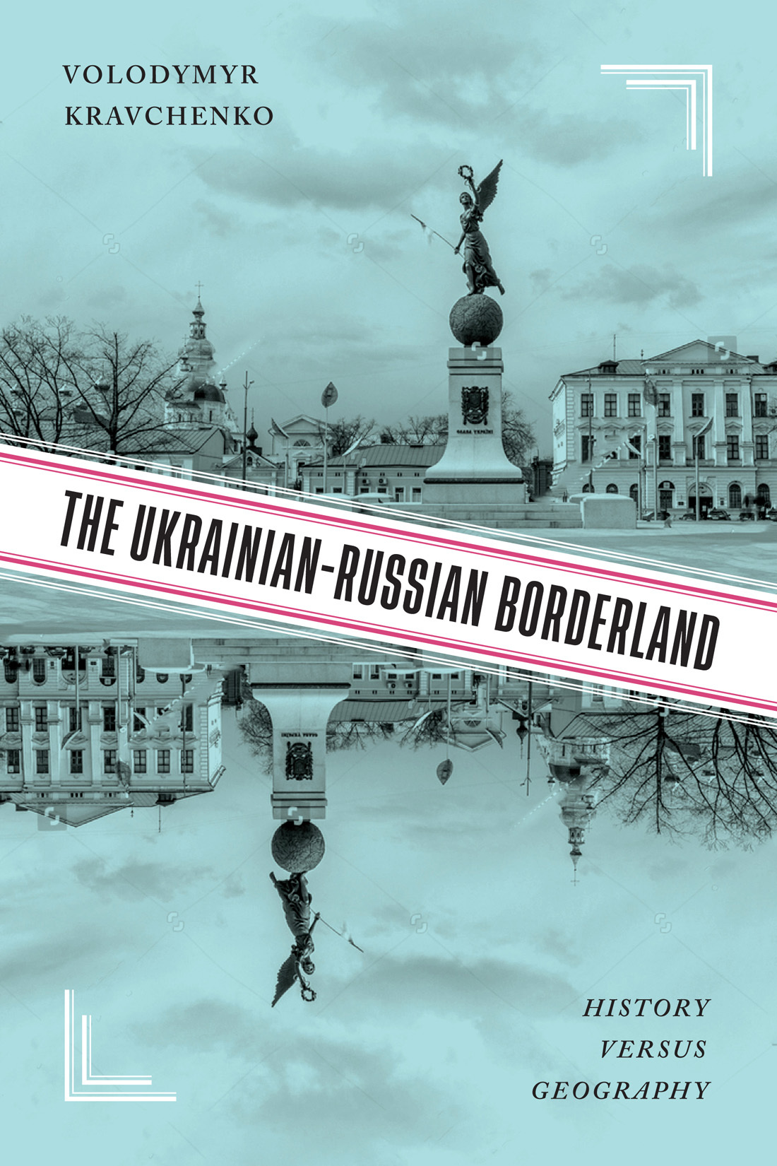 The Ukrainian-Russian Borderland
