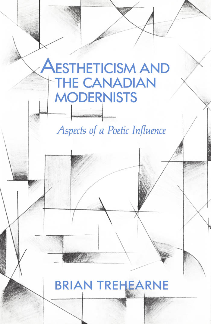 Aestheticism and the Canadian Modernists