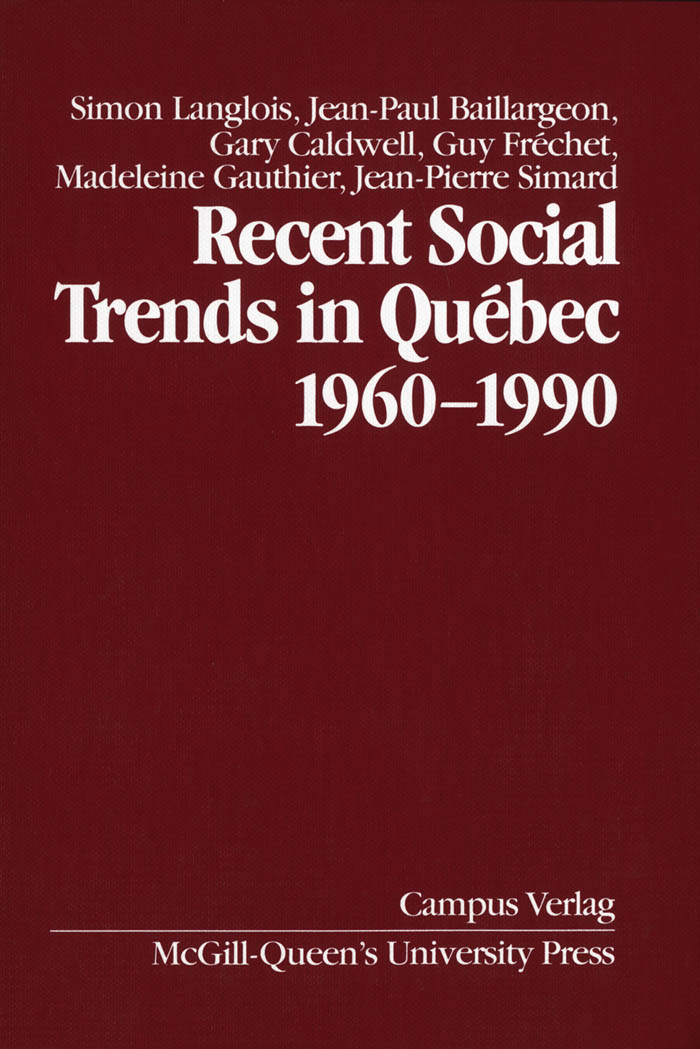 Recent Social Trends in Quebec, 1960-1990