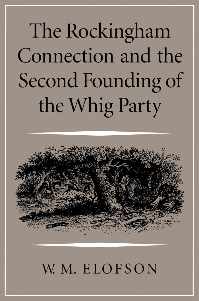 Rockingham Connection and the Second Founding of the Whig Party