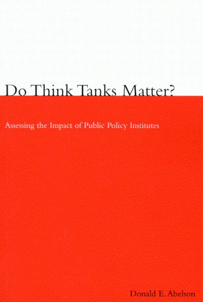 Do Think Tanks Matter?, First Edition