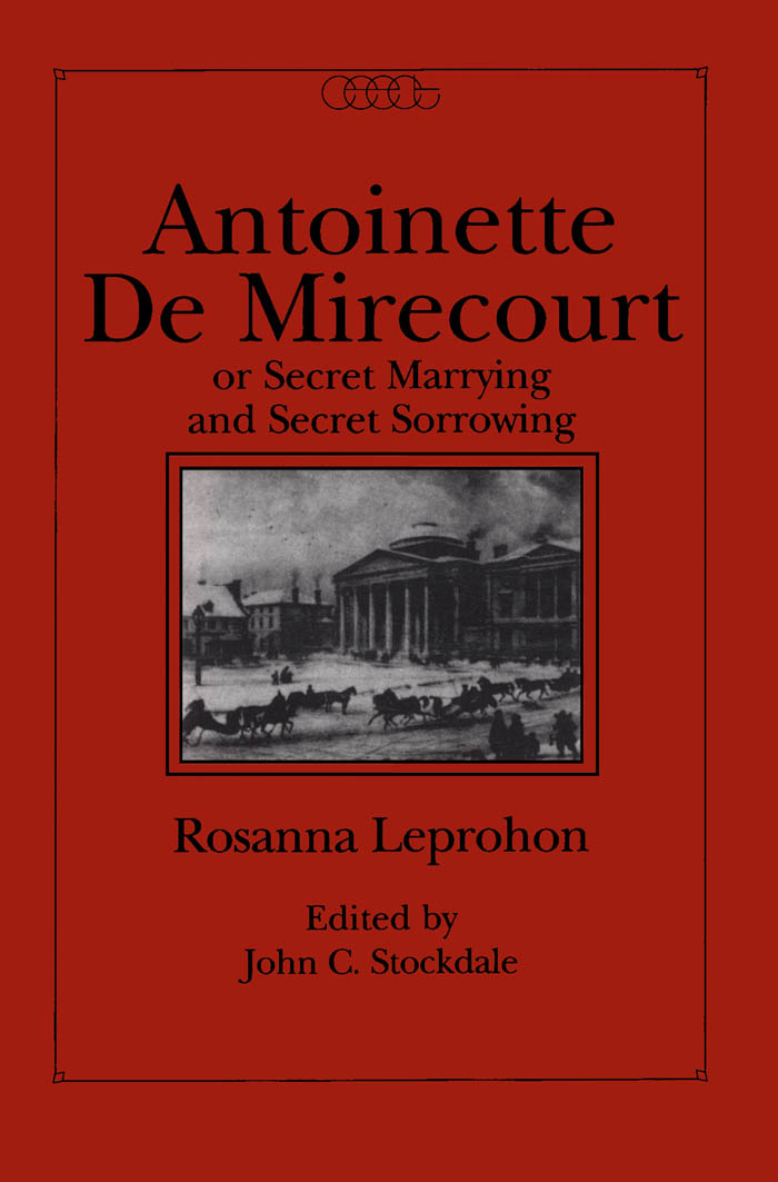 Antoinette de Mirecourt or Secret Marrying and Secret Sorrowing