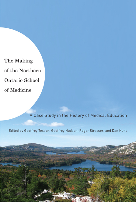 Making of the Northern Ontario School of Medicine