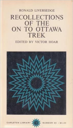 Recollections of the on to Ottawa Trek