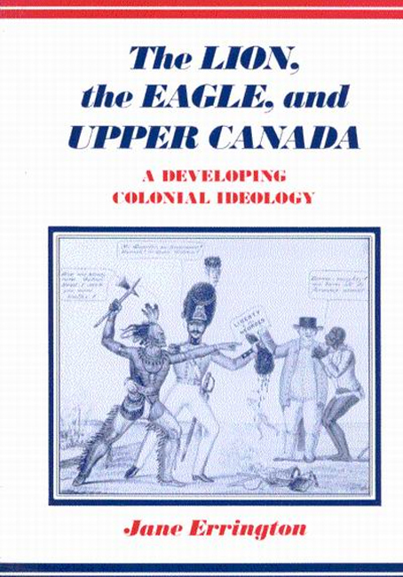 Lion, The Eagle, and Upper Canada, Second Edition