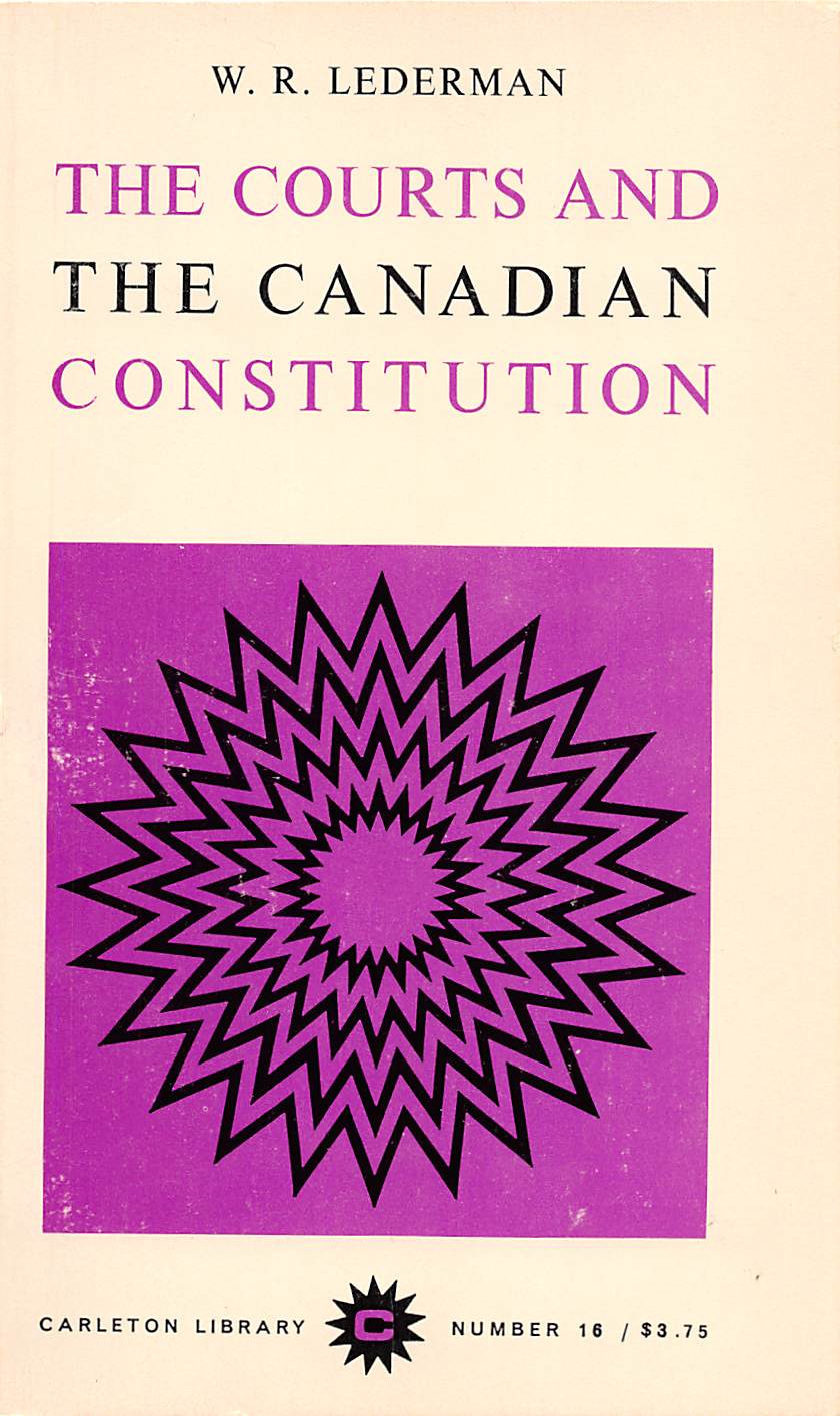 The Courts and the Canadian Constitution