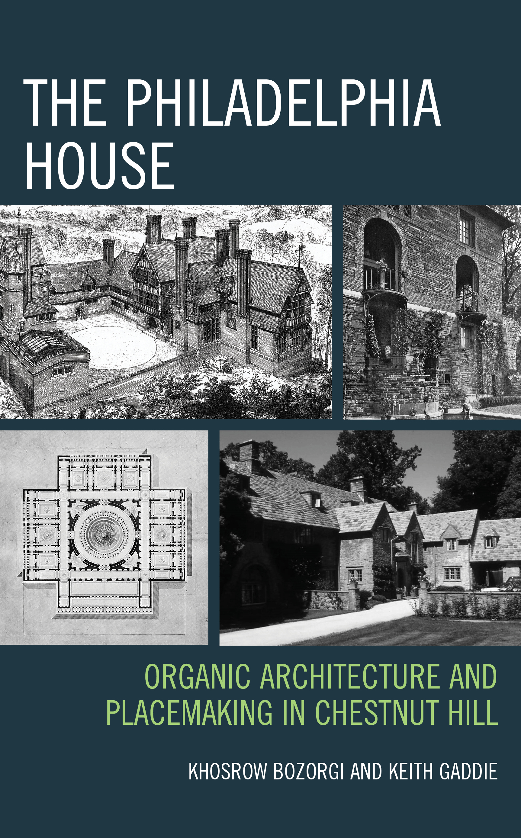 The Philadelphia House: Organic Architecture and Placemaking in Chestnut Hill