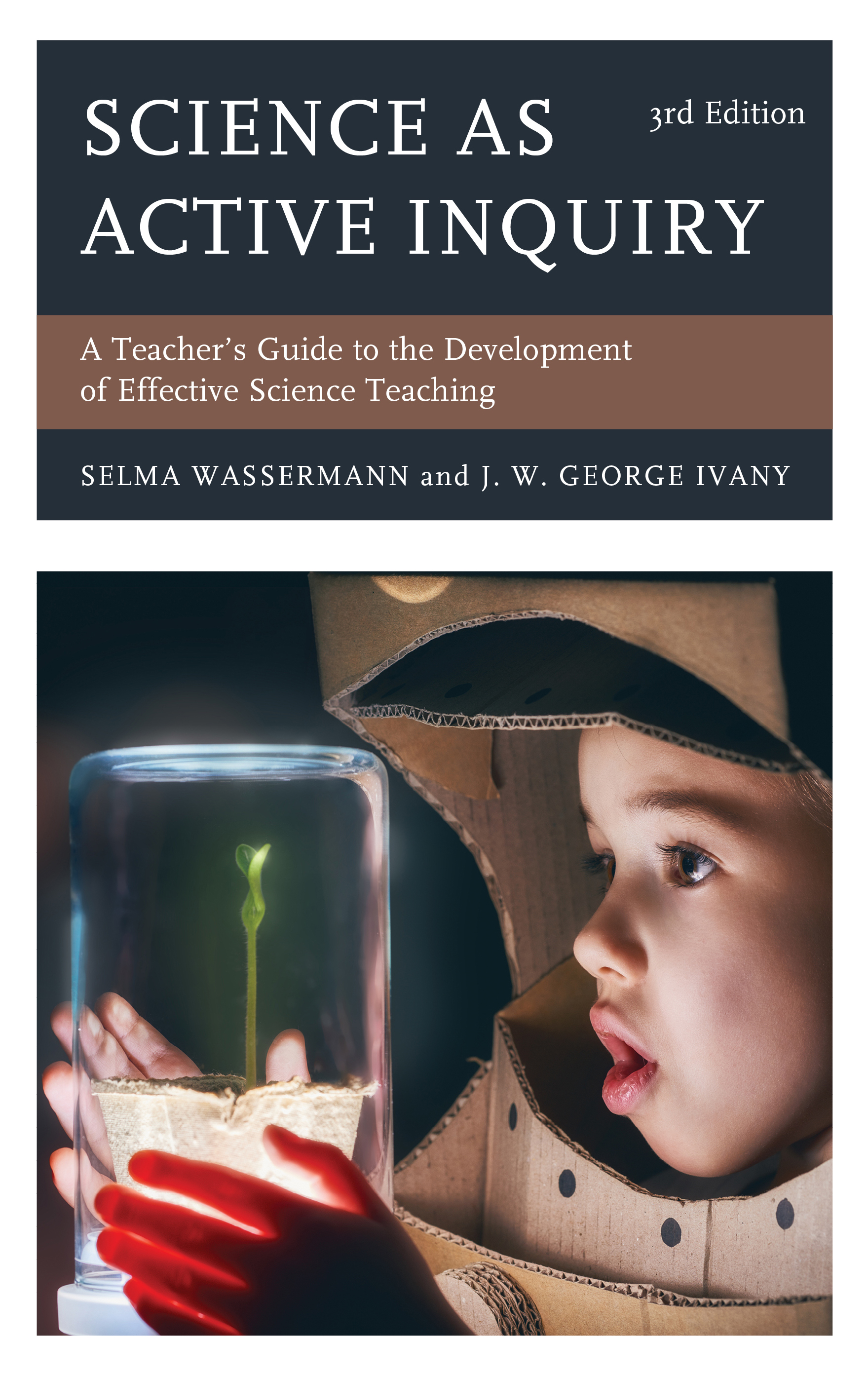 Science as Active Inquiry: A Teacher's Guide to the Development of Effective Science Teaching