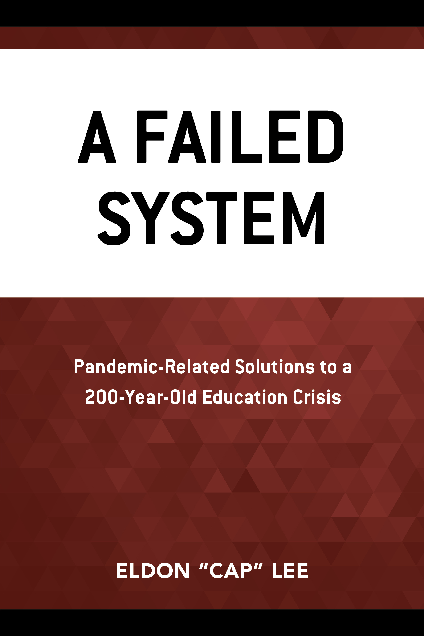 A Failed System: Pandemic-Related Solutions to a 200-Year-Old Education Crisis