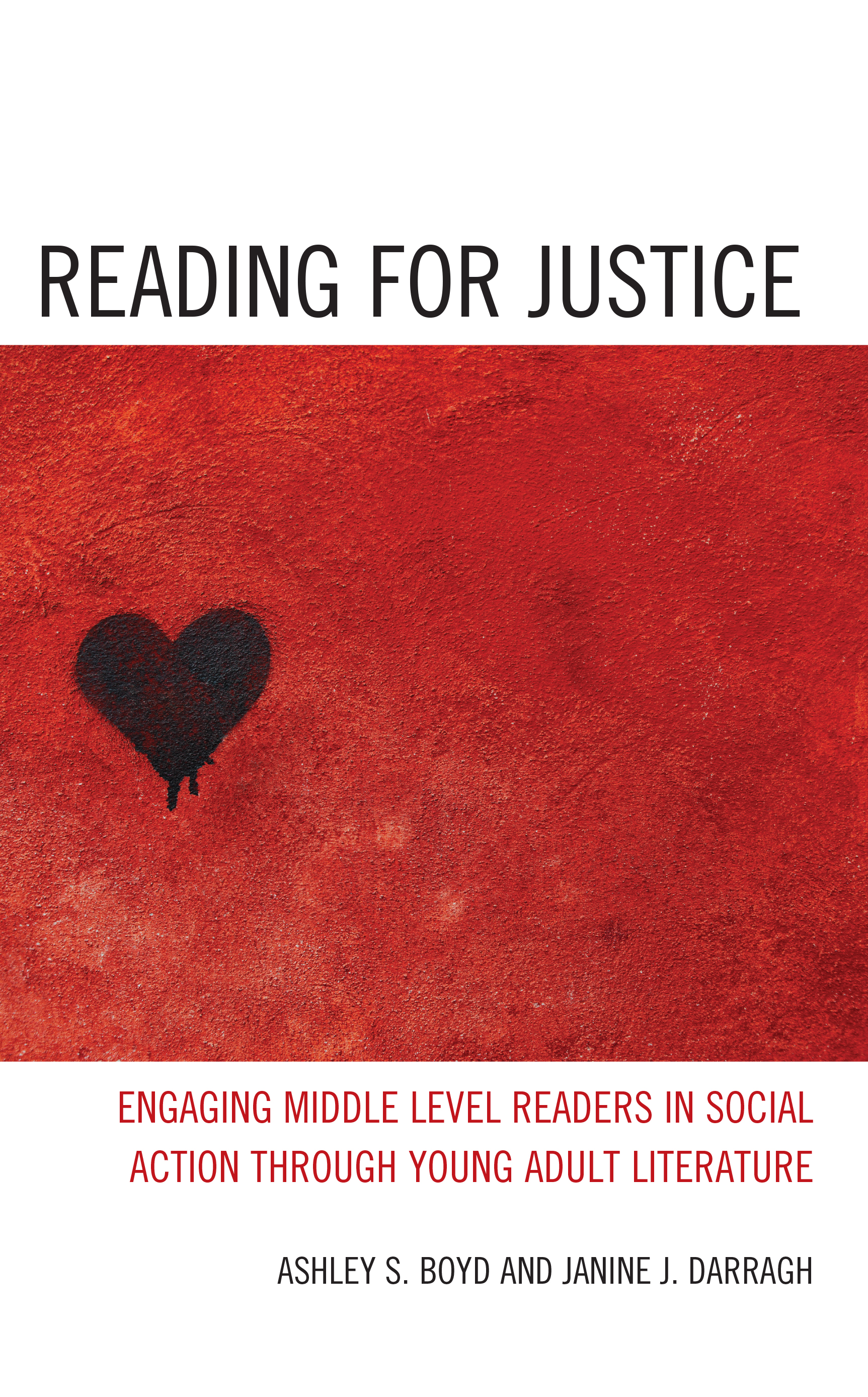 Reading for Justice: Engaging Middle Level Readers in Social Action through Young Adult Literature