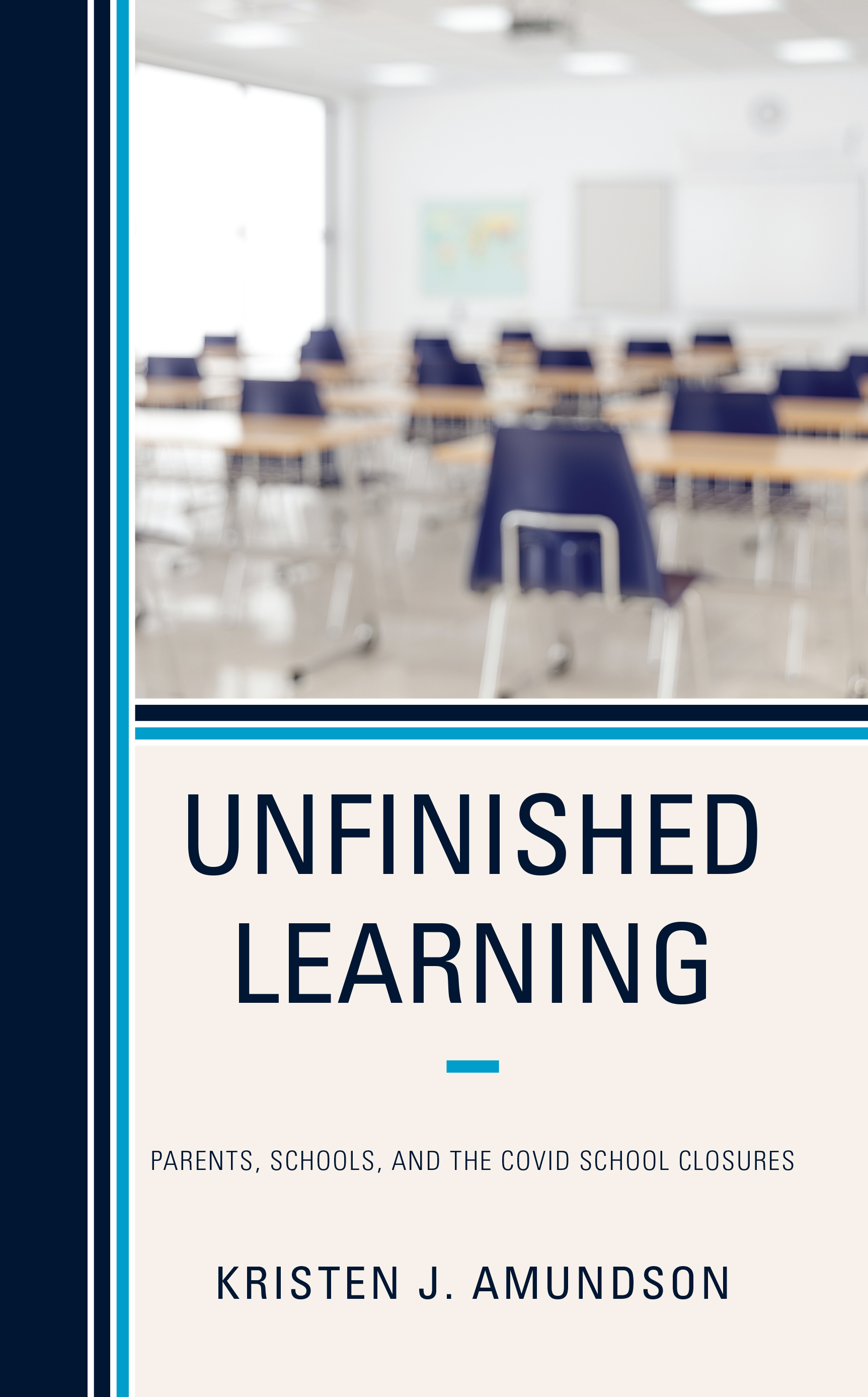 Unfinished Learning: Parents, Schools, and The COVID School Closures