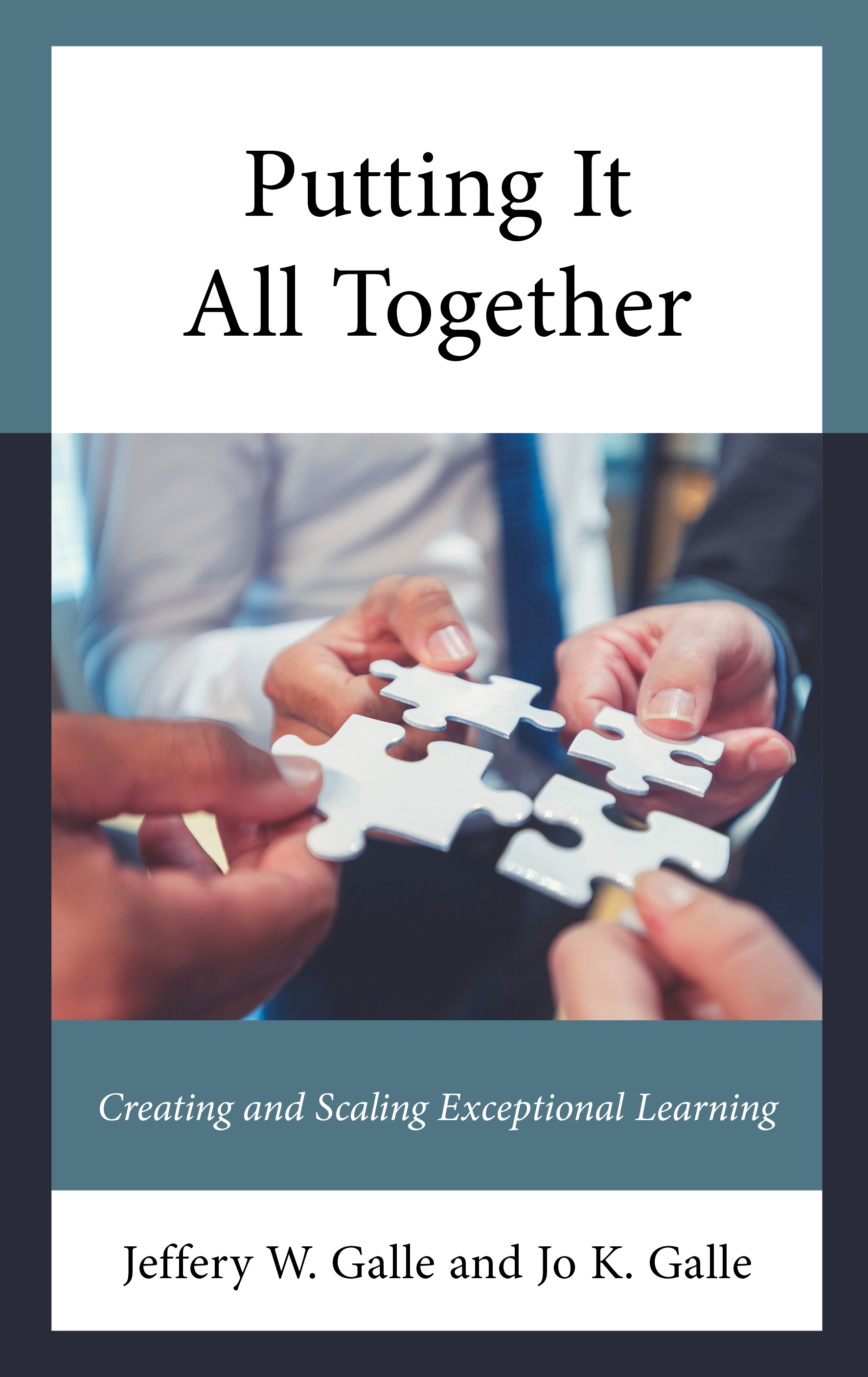Putting It All Together: Creating and Scaling Exceptional Learning