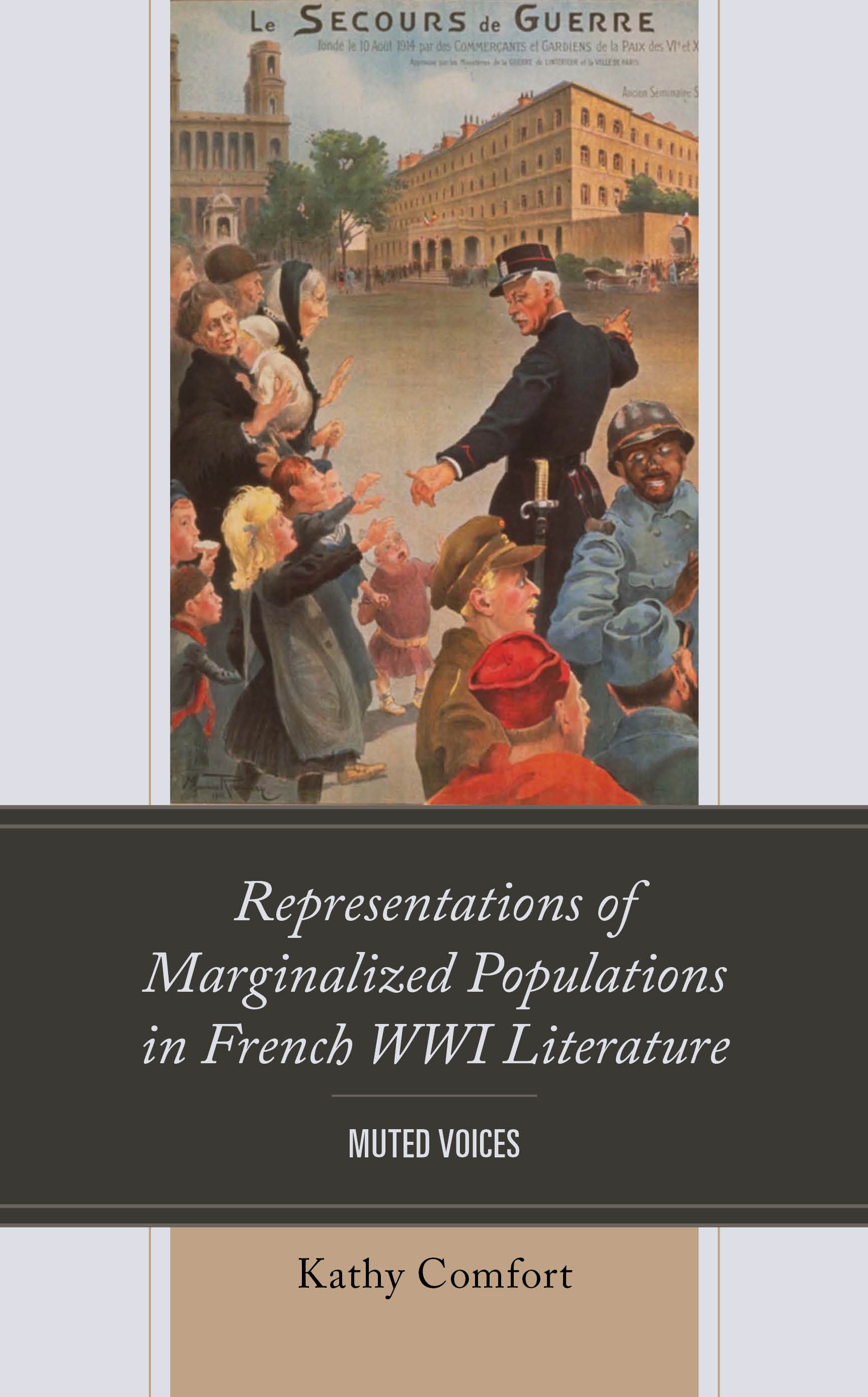 Representations of Marginalized Populations in French WWI Literature: Muted Voices