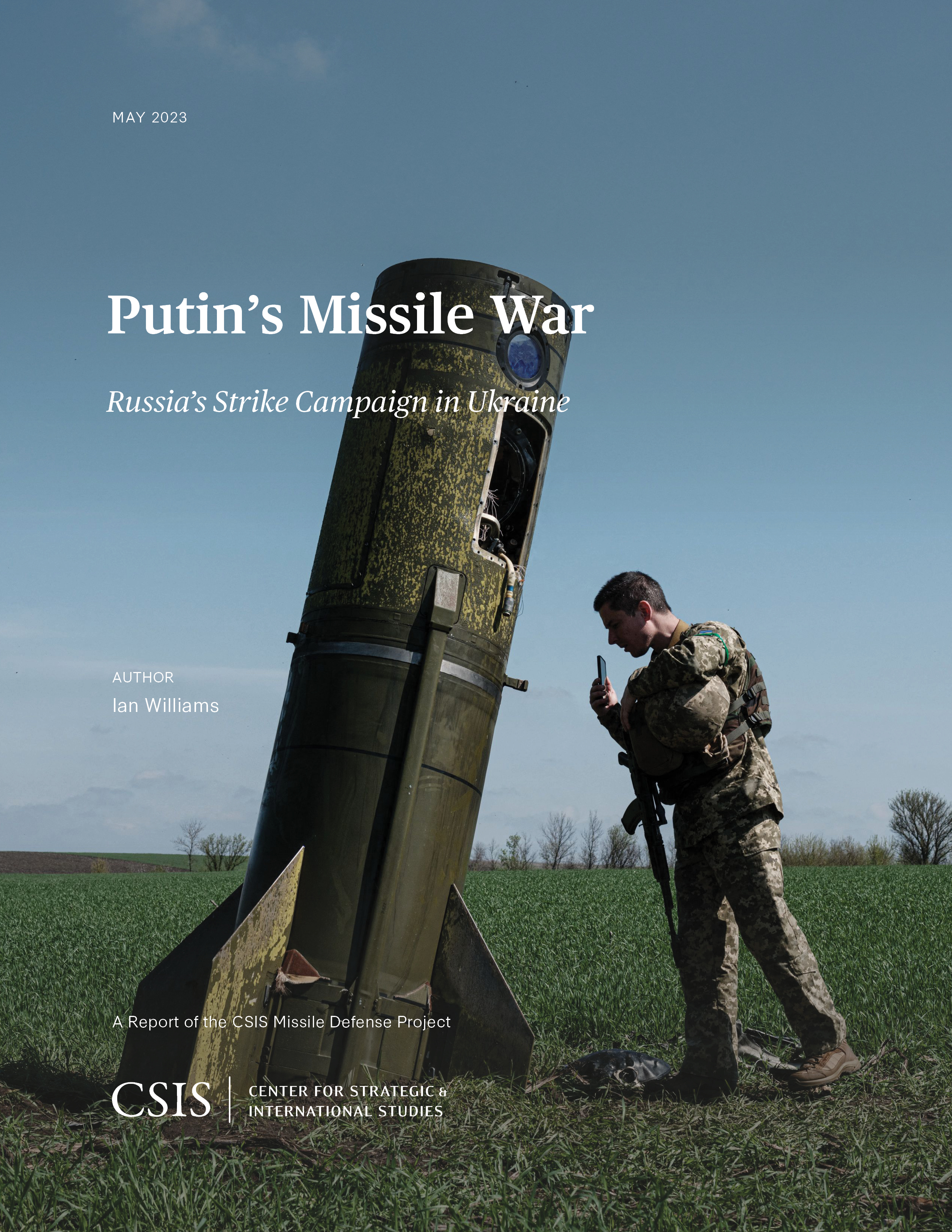 Putin's Missile War: Russia's Strike Campaign in Ukraine