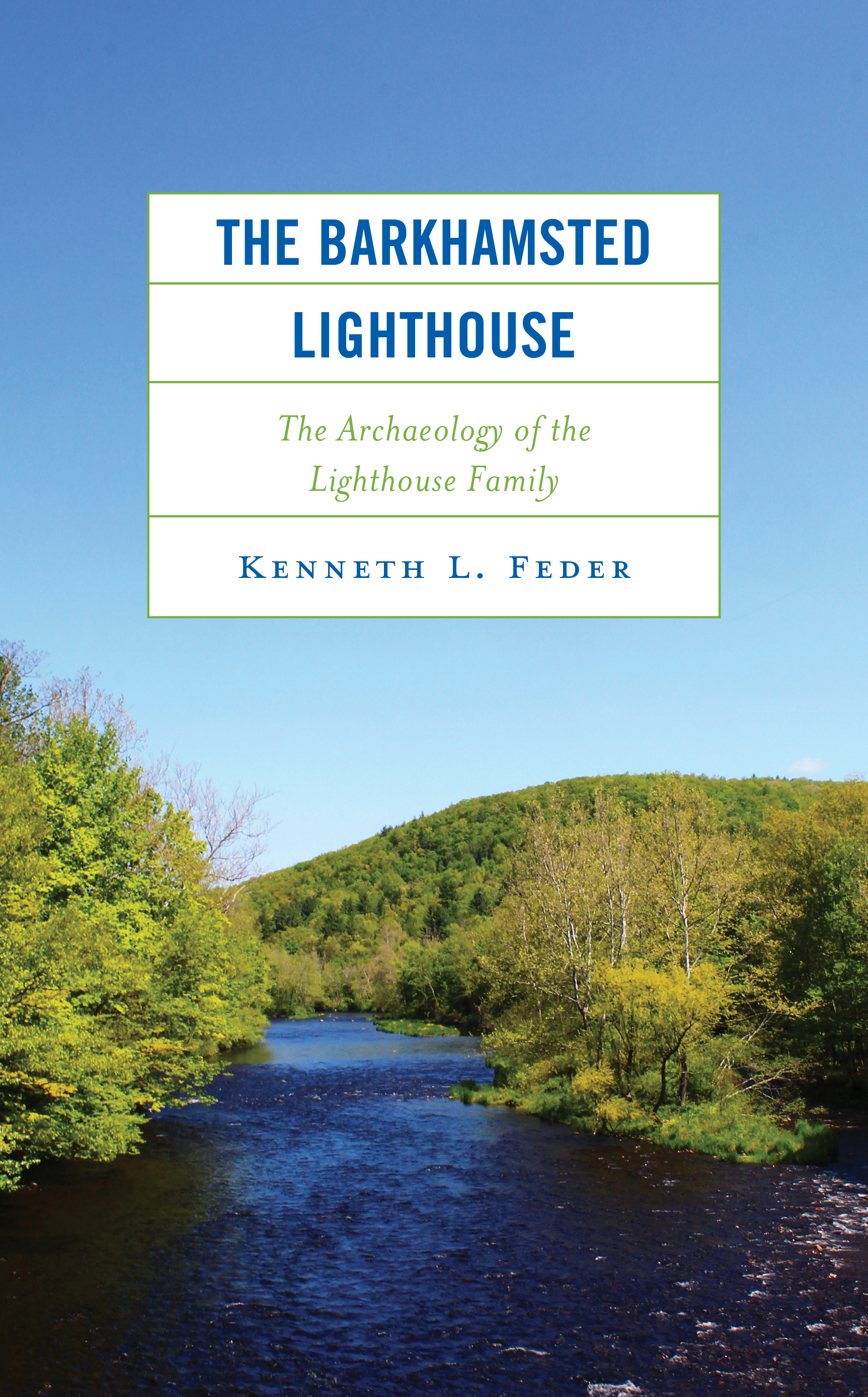 The Barkhamsted Lighthouse: The Archaeology of the Lighthouse Family