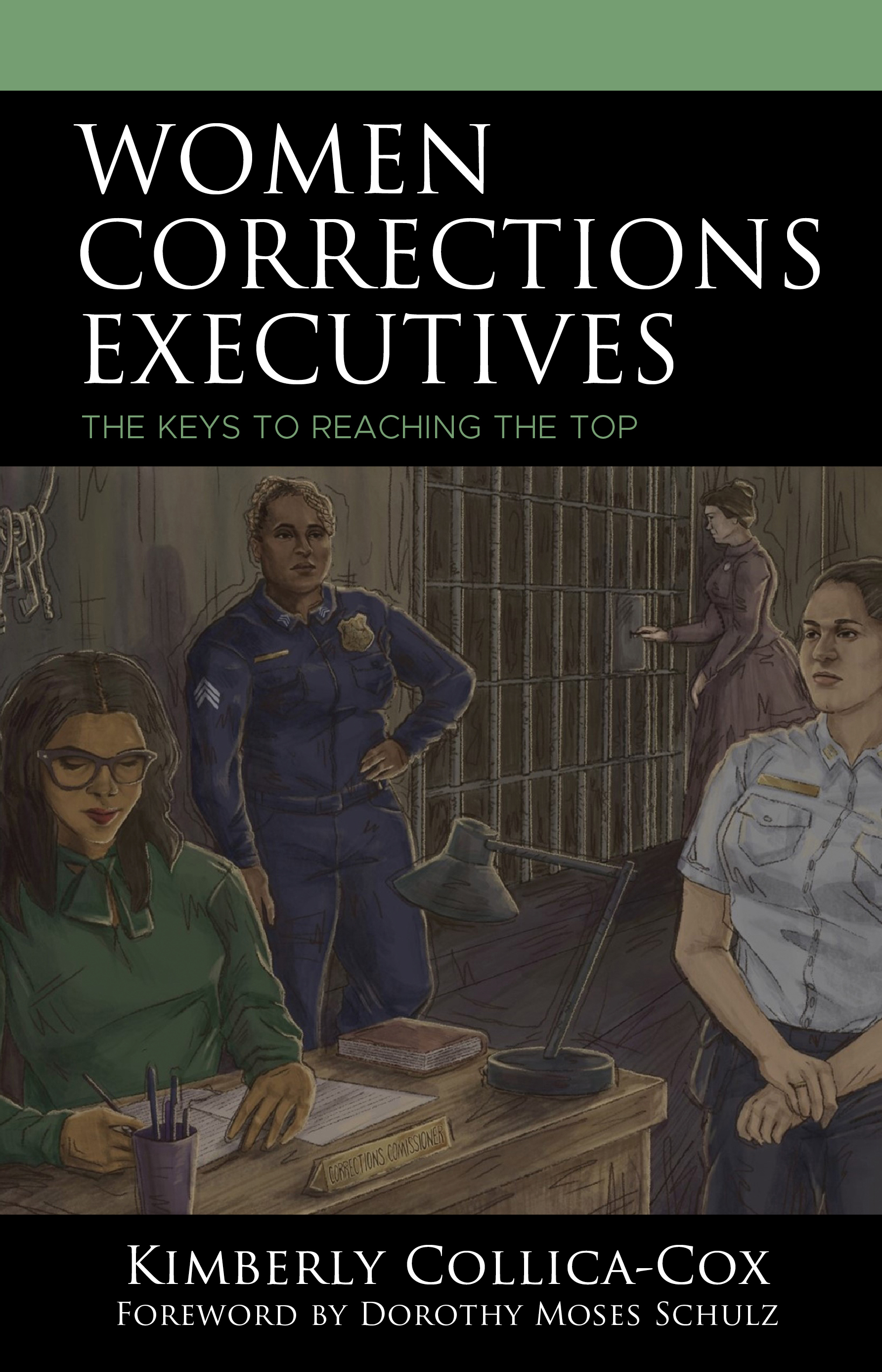 Women Corrections Executives: The Keys to Reaching the Top