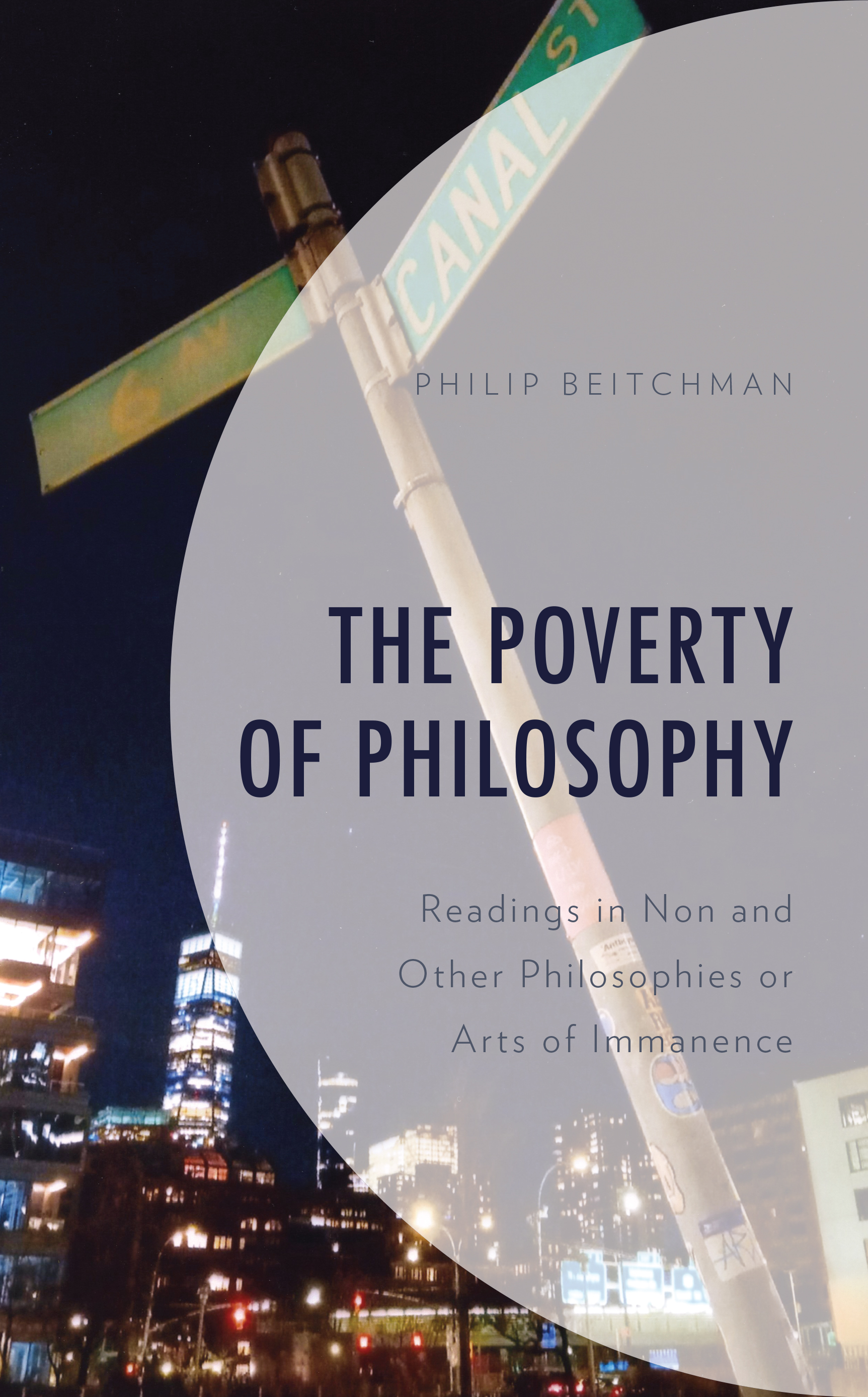 The Poverty of Philosophy: Readings in Non and Other Philosophies or Arts of Immanence