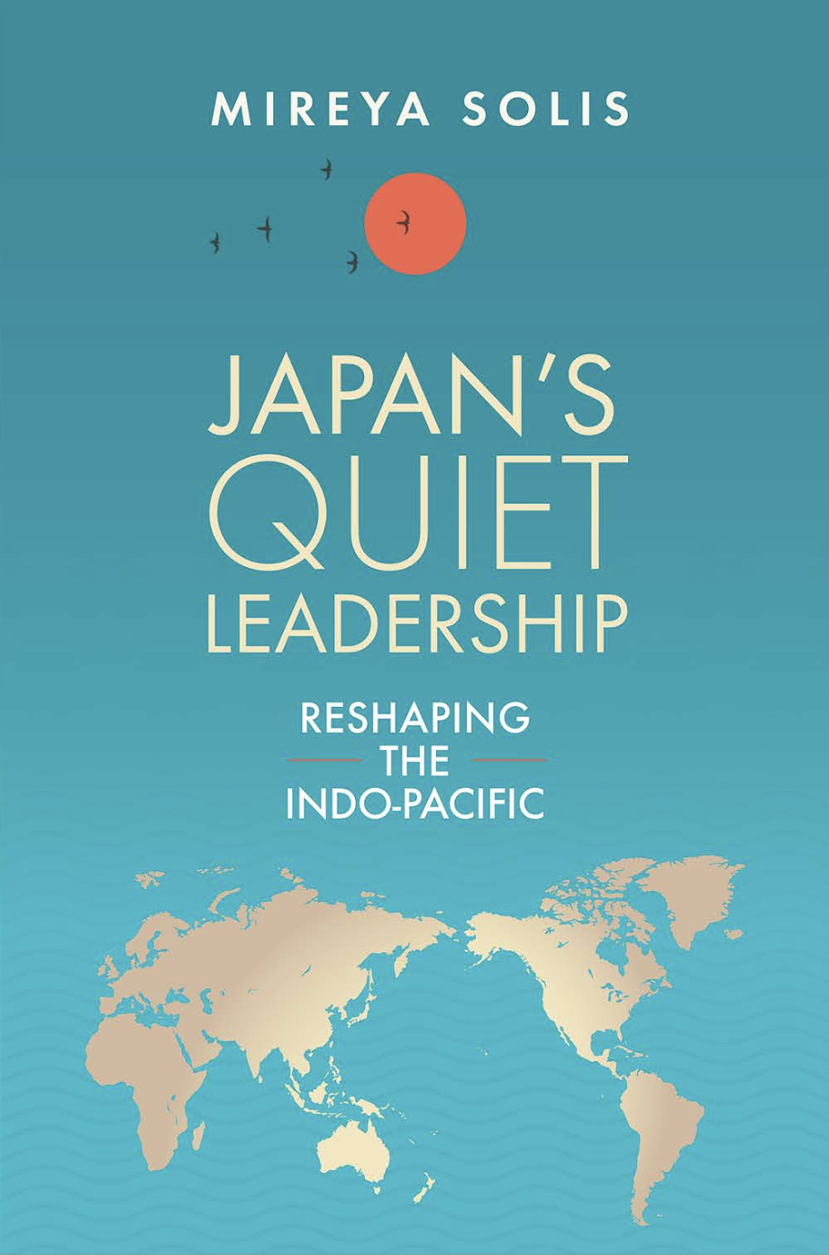 Japan’s Quiet Leadership: Reshaping the Indo-Pacific