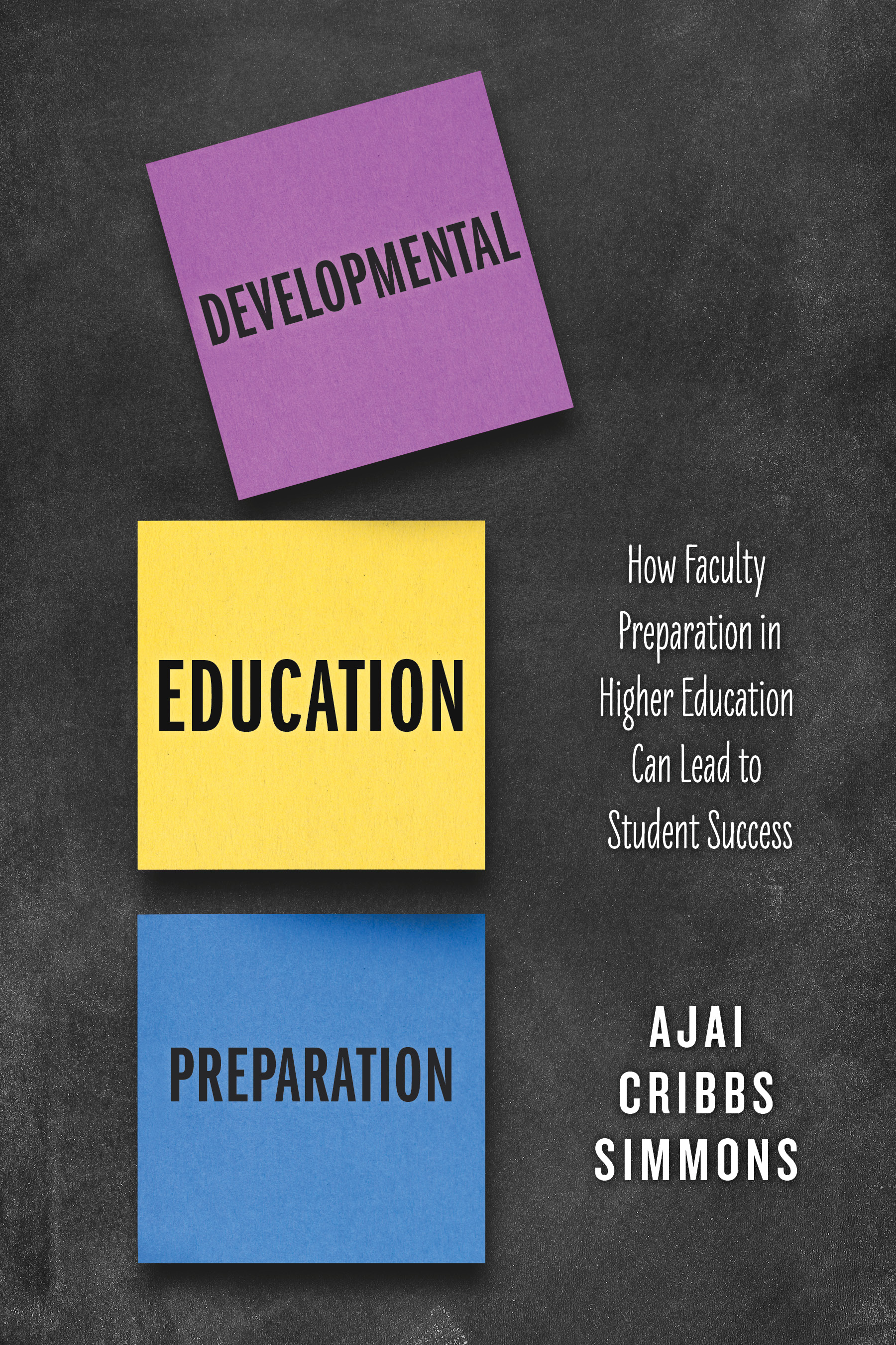 Developmental Education Preparation: How Faculty Preparation in Higher Education Can Lead to Student Success