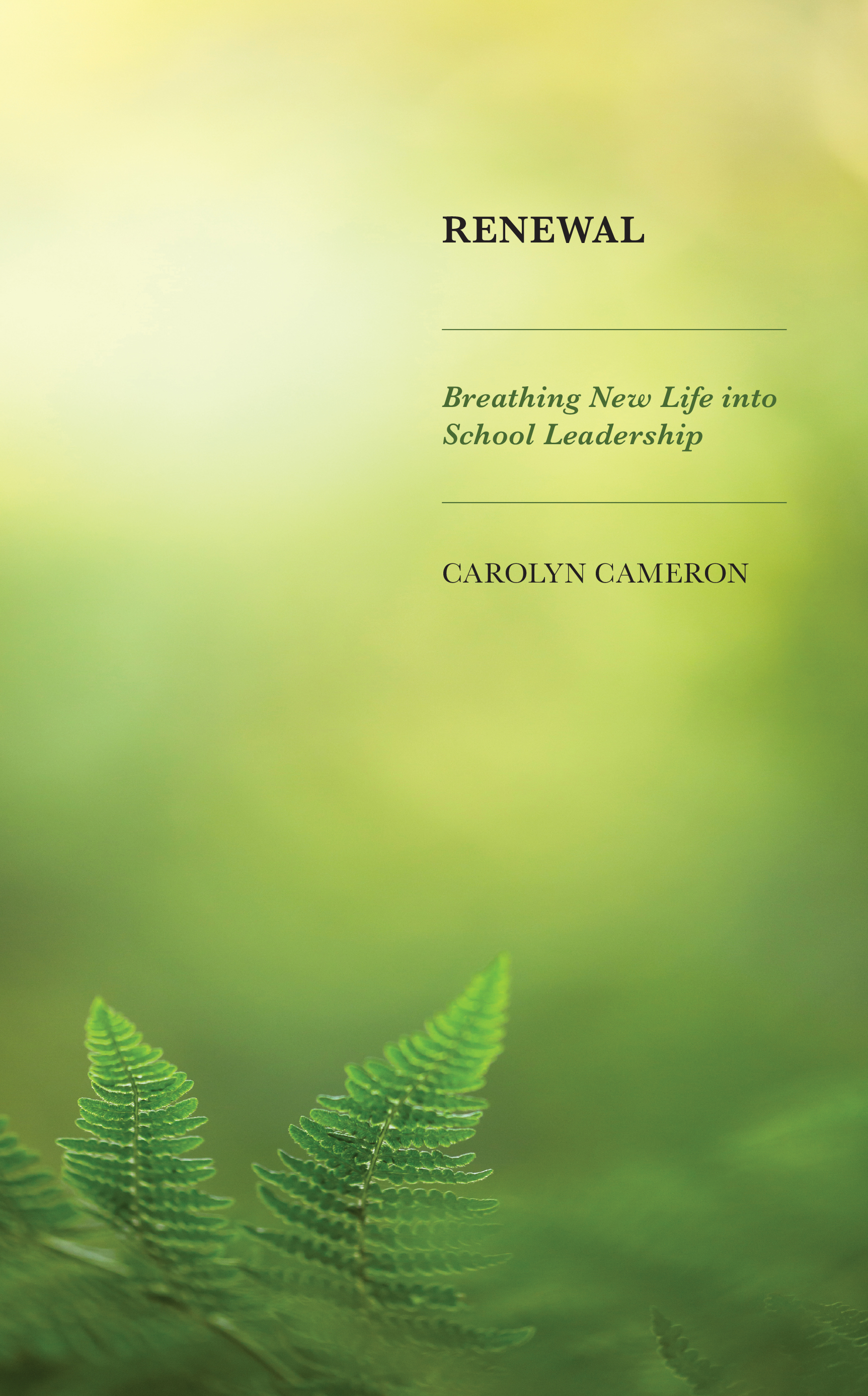 Renewal: Breathing New Life into School Leadership