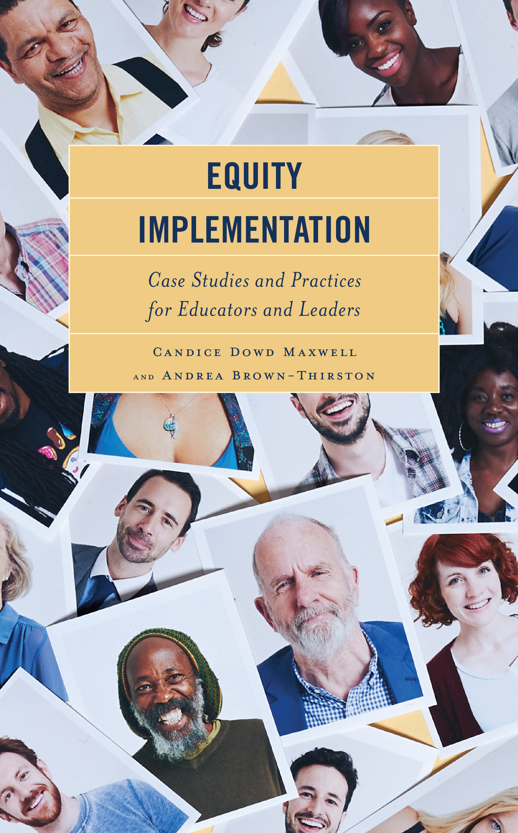 Equity Implementation: Case Studies and Practices for Educators and Leaders