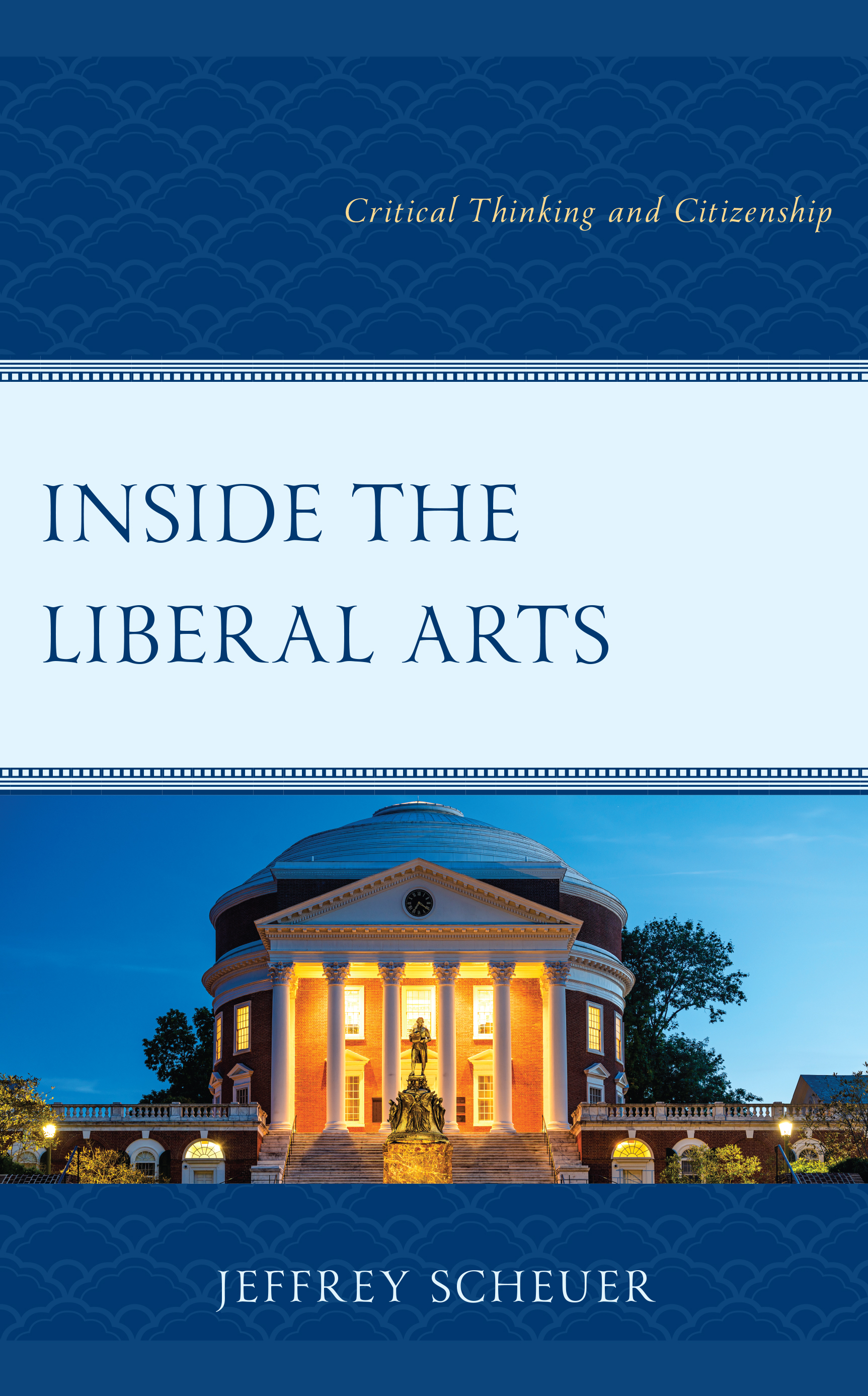 Inside the Liberal Arts: Critical Thinking and Citizenship
