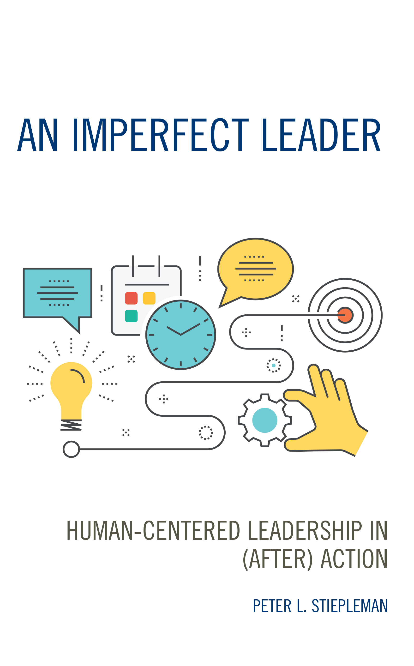 An Imperfect Leader: Human-Centered Leadership in (After) Action