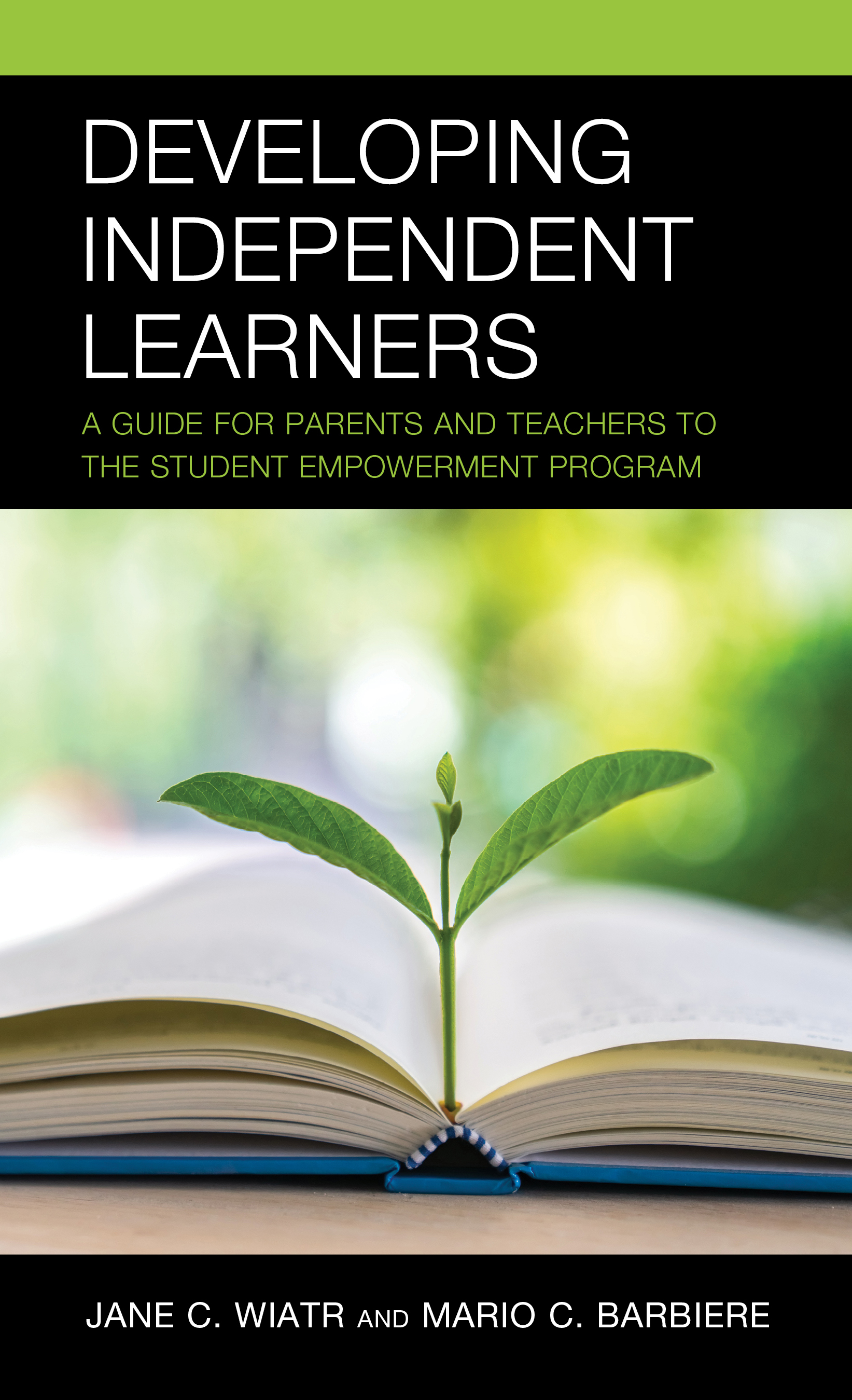 Developing Independent Learners: A Guide for Parents and Teachers to the Student Empowerment Program