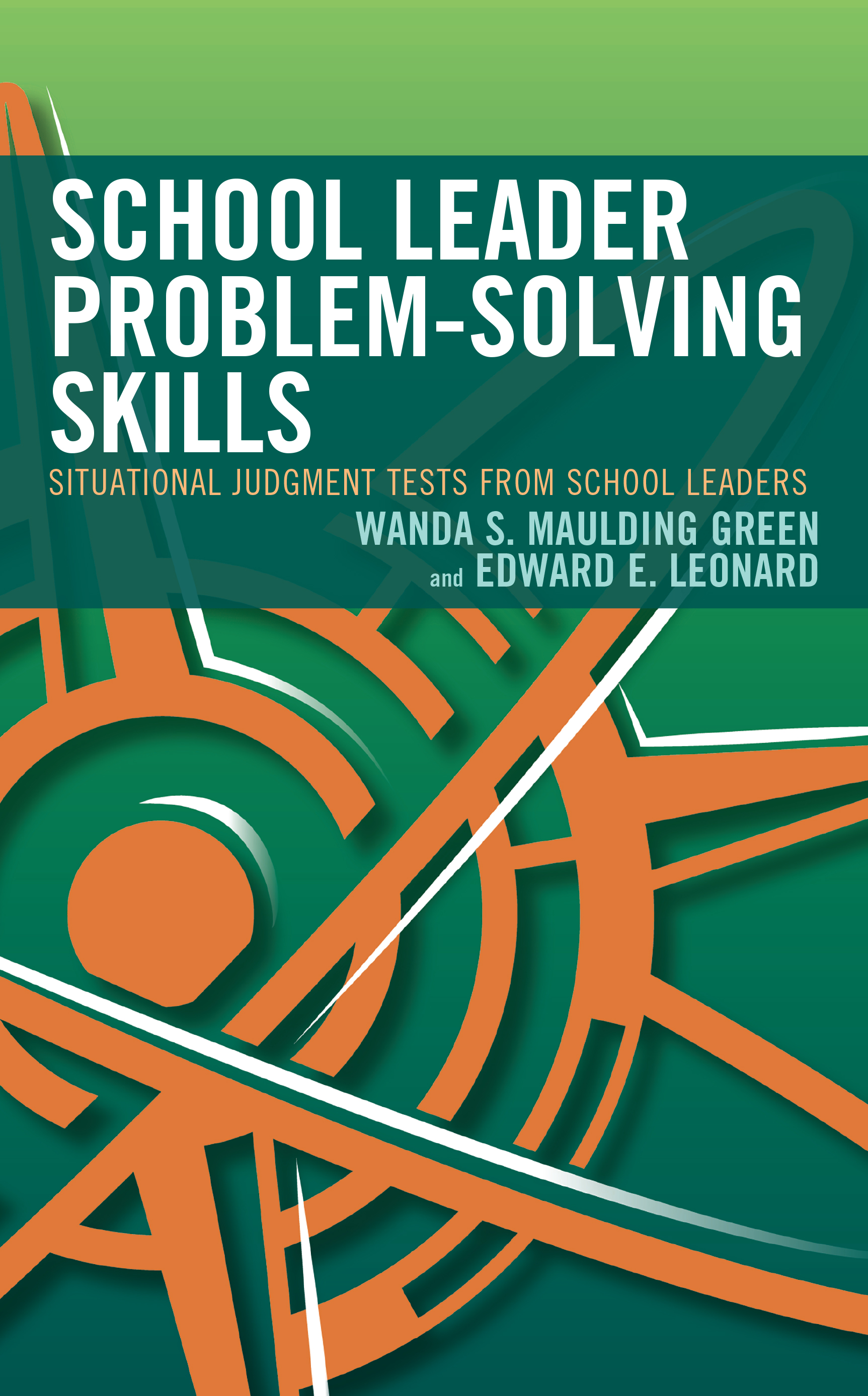 School Leader Problem-Solving Skills: Situational Judgment Tests from School Leaders