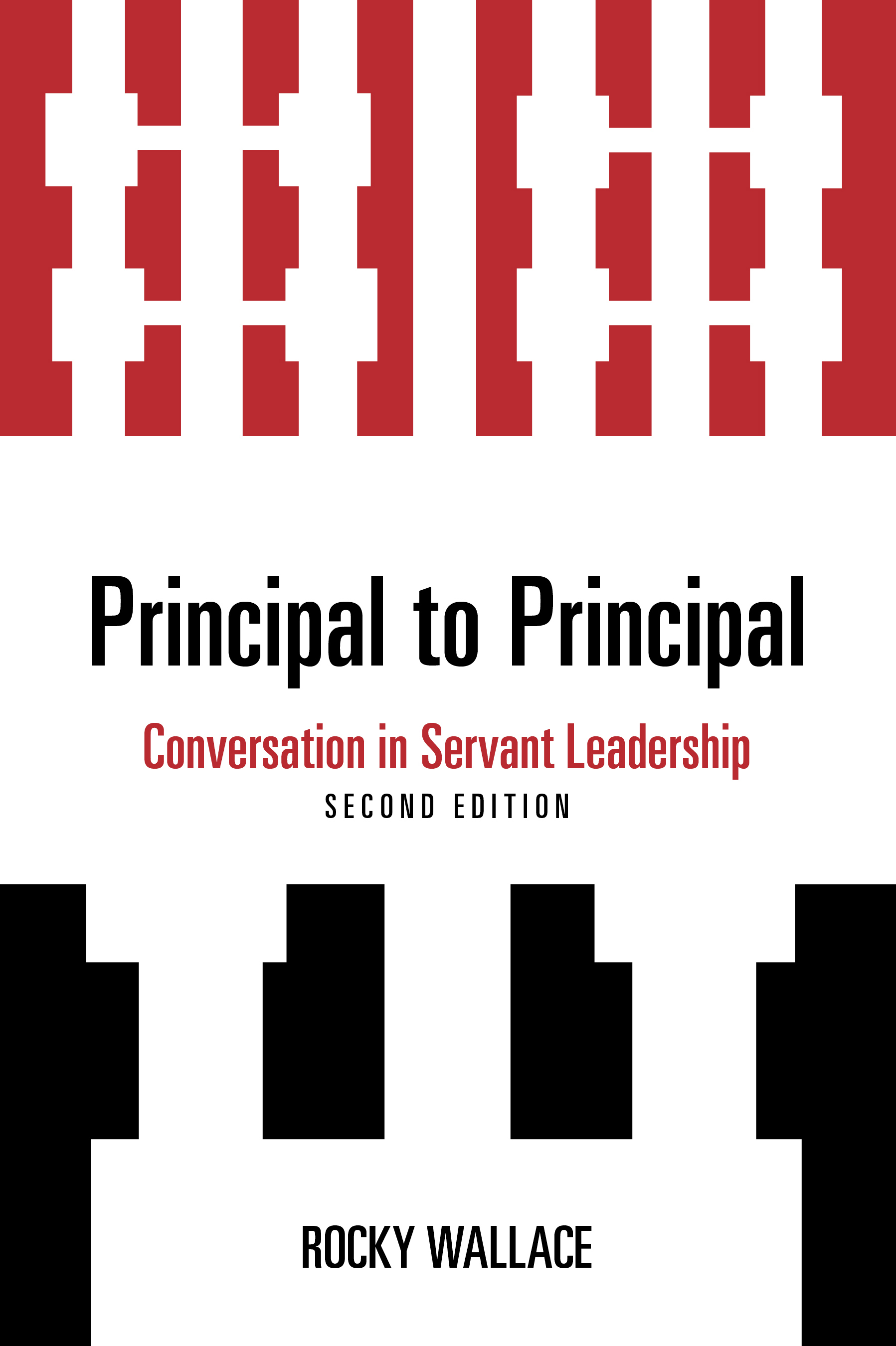 Principal to Principal: Conversation in Servant Leadership
