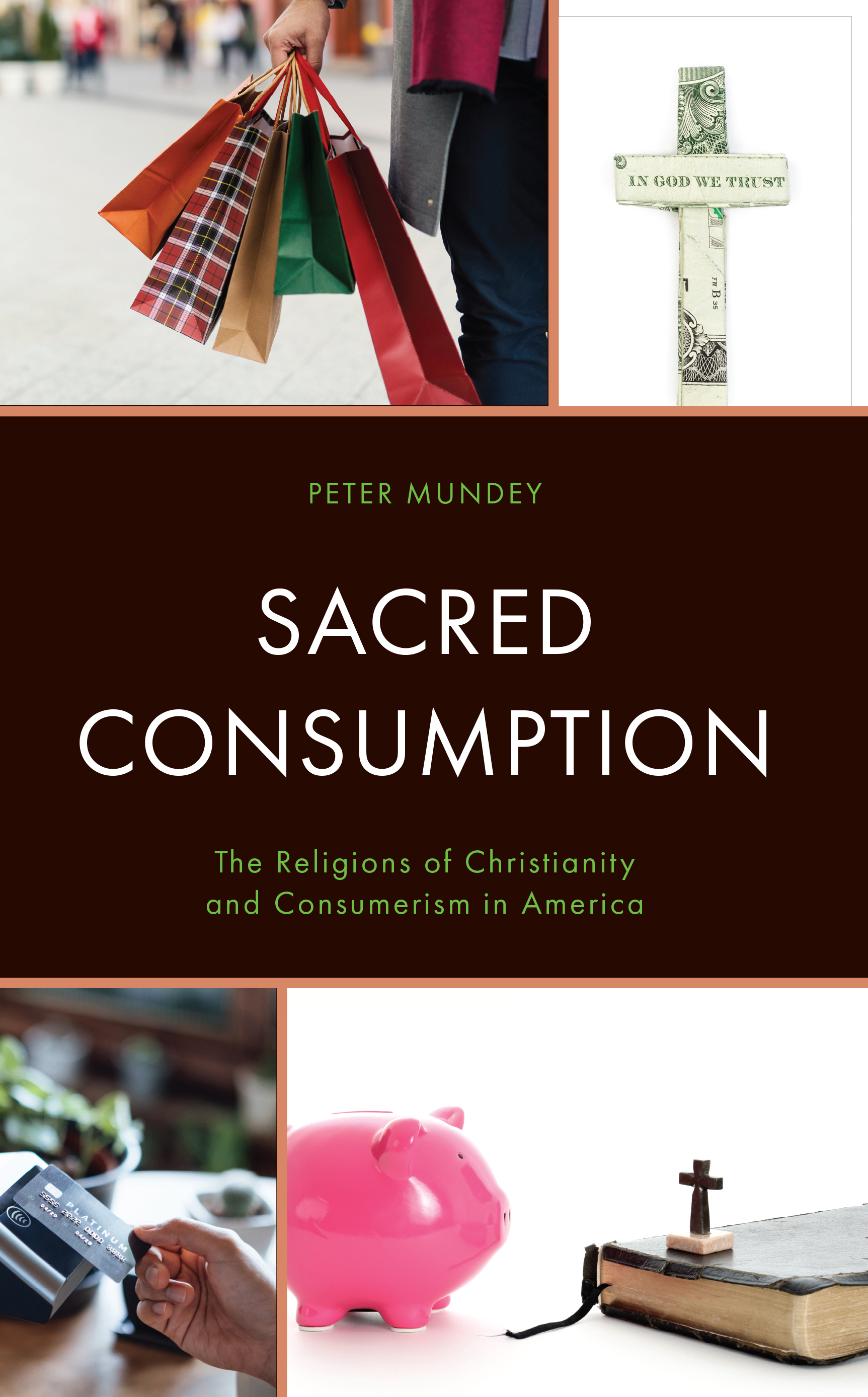 Sacred Consumption: The Religions of Christianity and Consumerism in America
