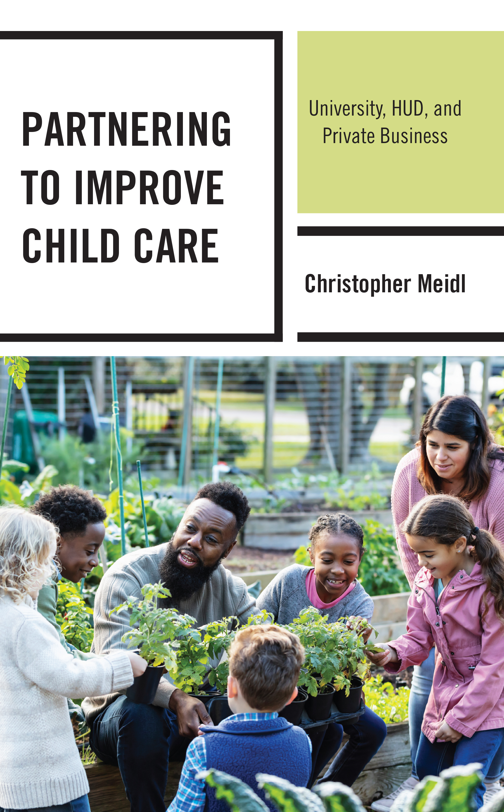 Partnering to Improve Child Care: University, HUD, and Private Business