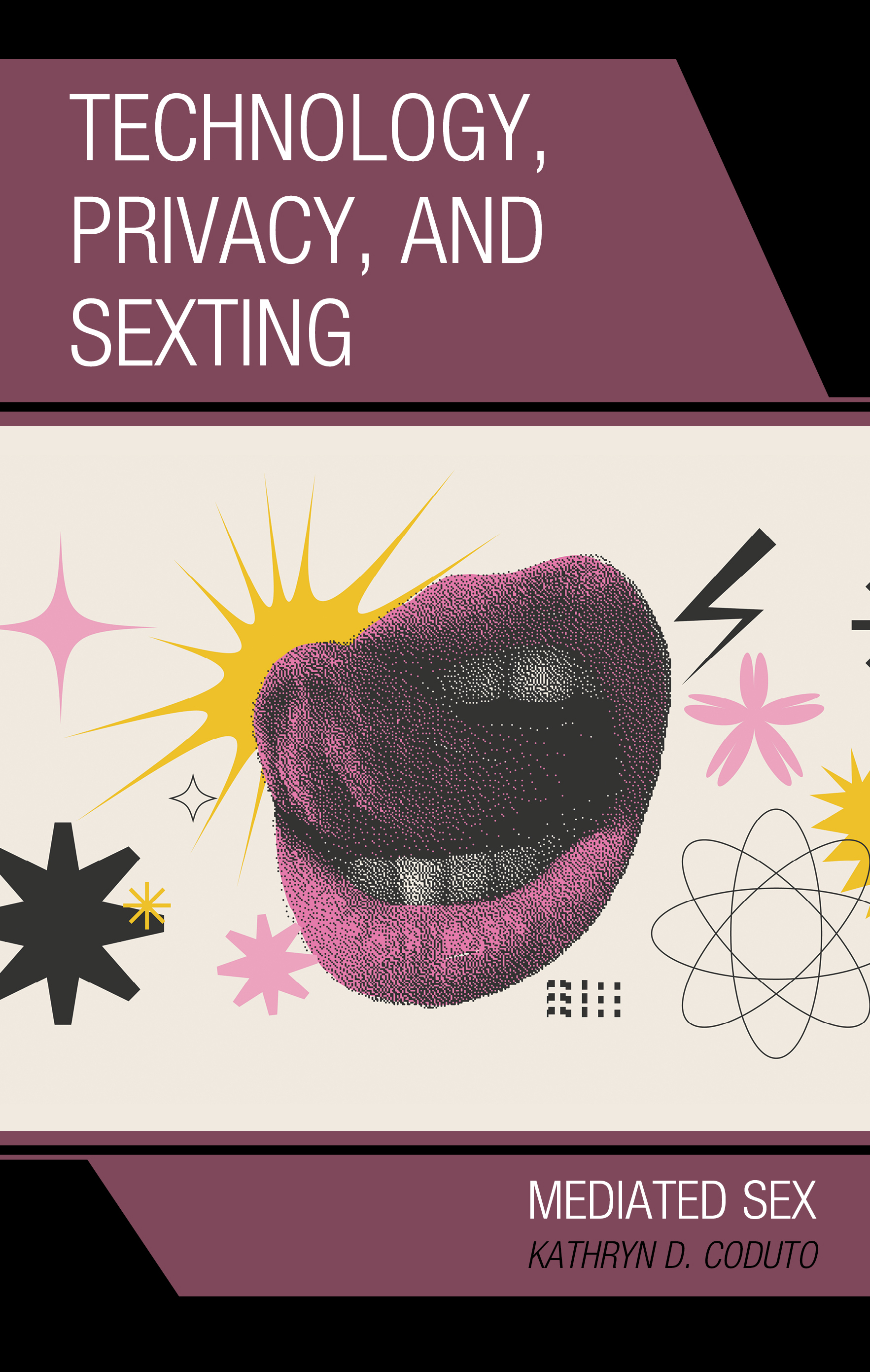 Technology, Privacy, and Sexting: Mediated Sex