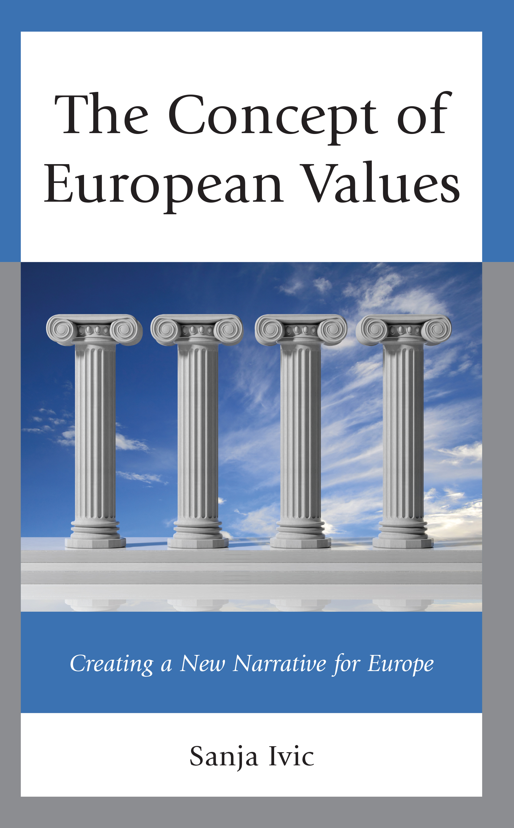 The Concept of European Values: Creating a New Narrative for Europe