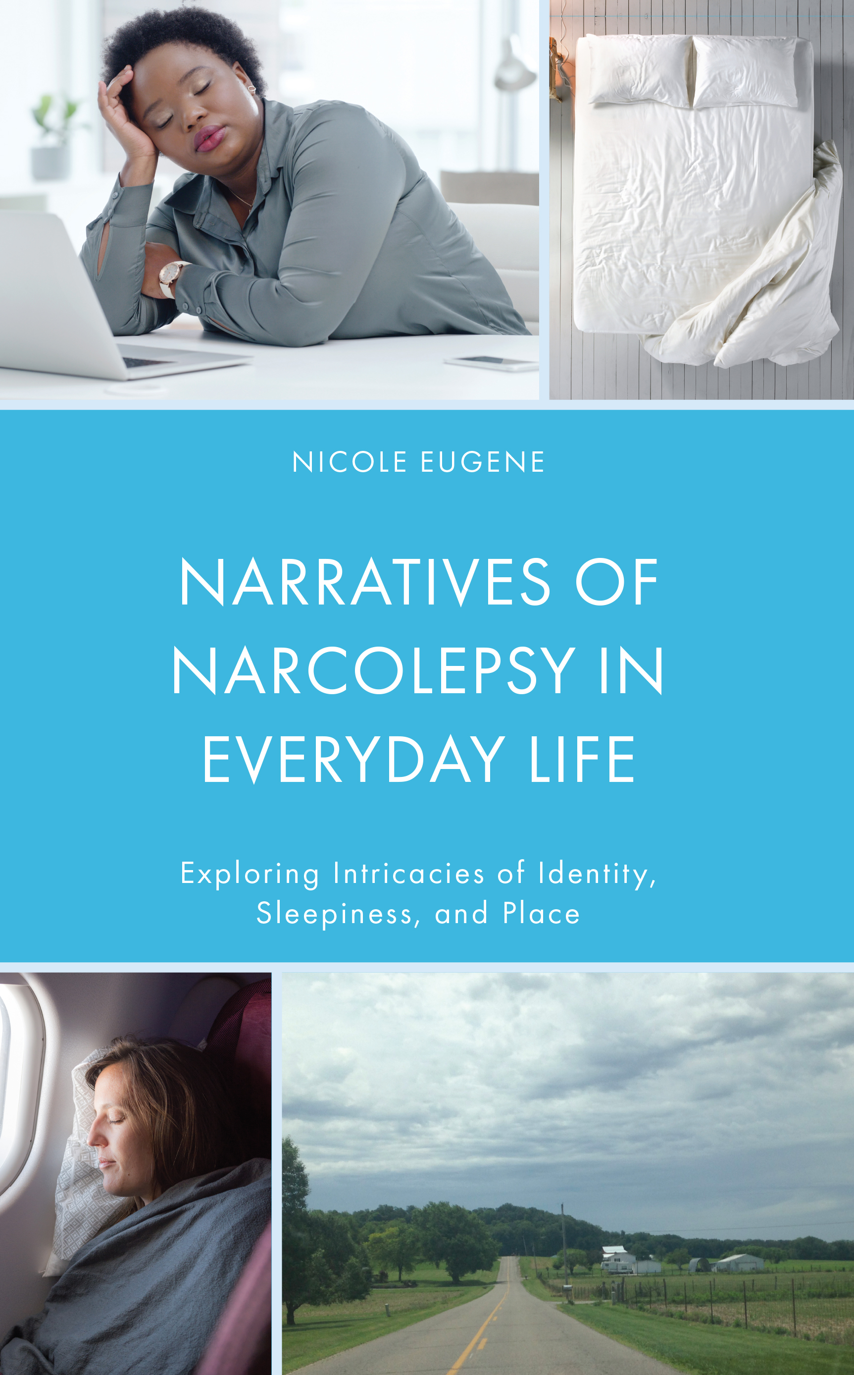 Narratives of Narcolepsy in Everyday Life: Exploring Intricacies of Identity, Sleepiness, and Place