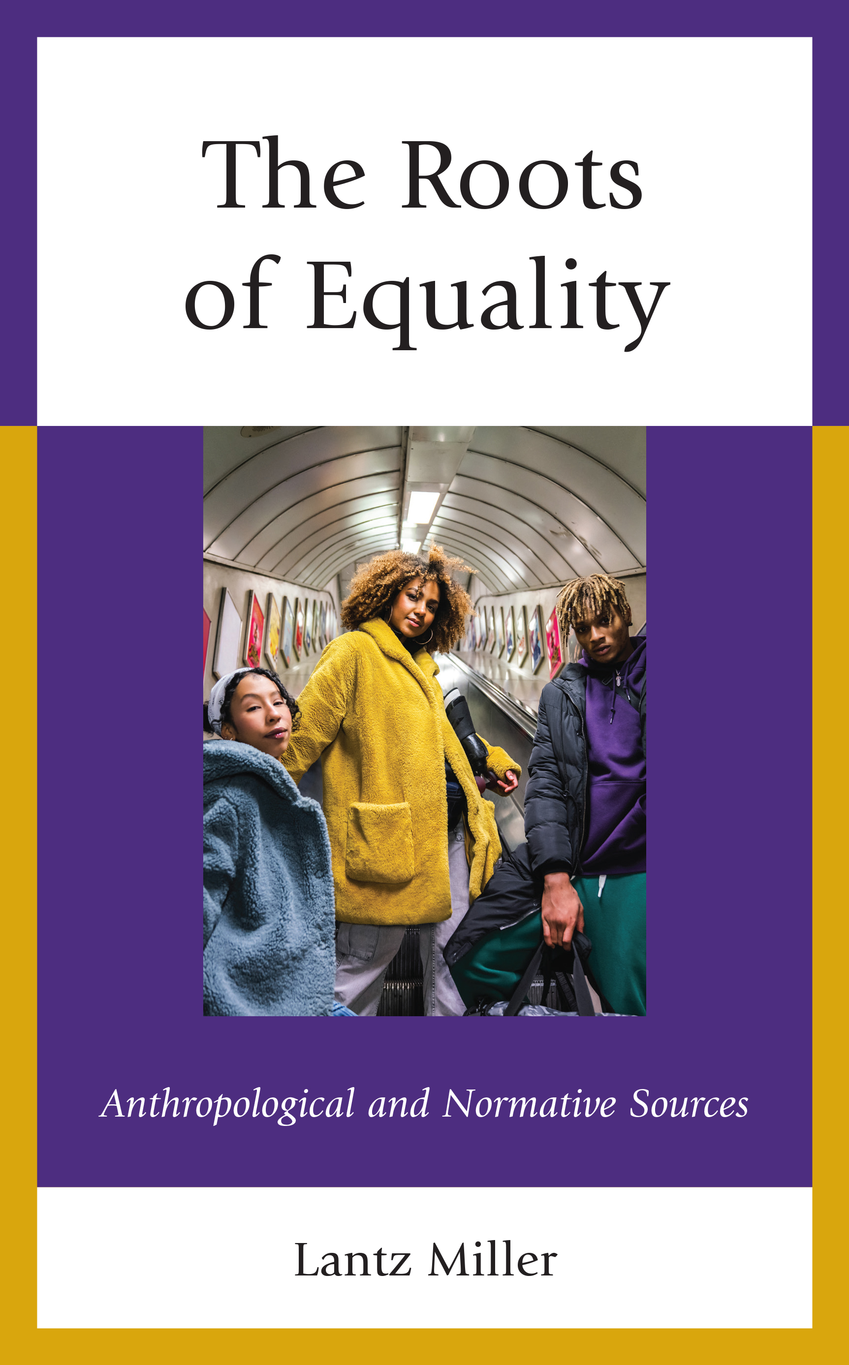 The Roots of Equality: Anthropological and Normative Sources