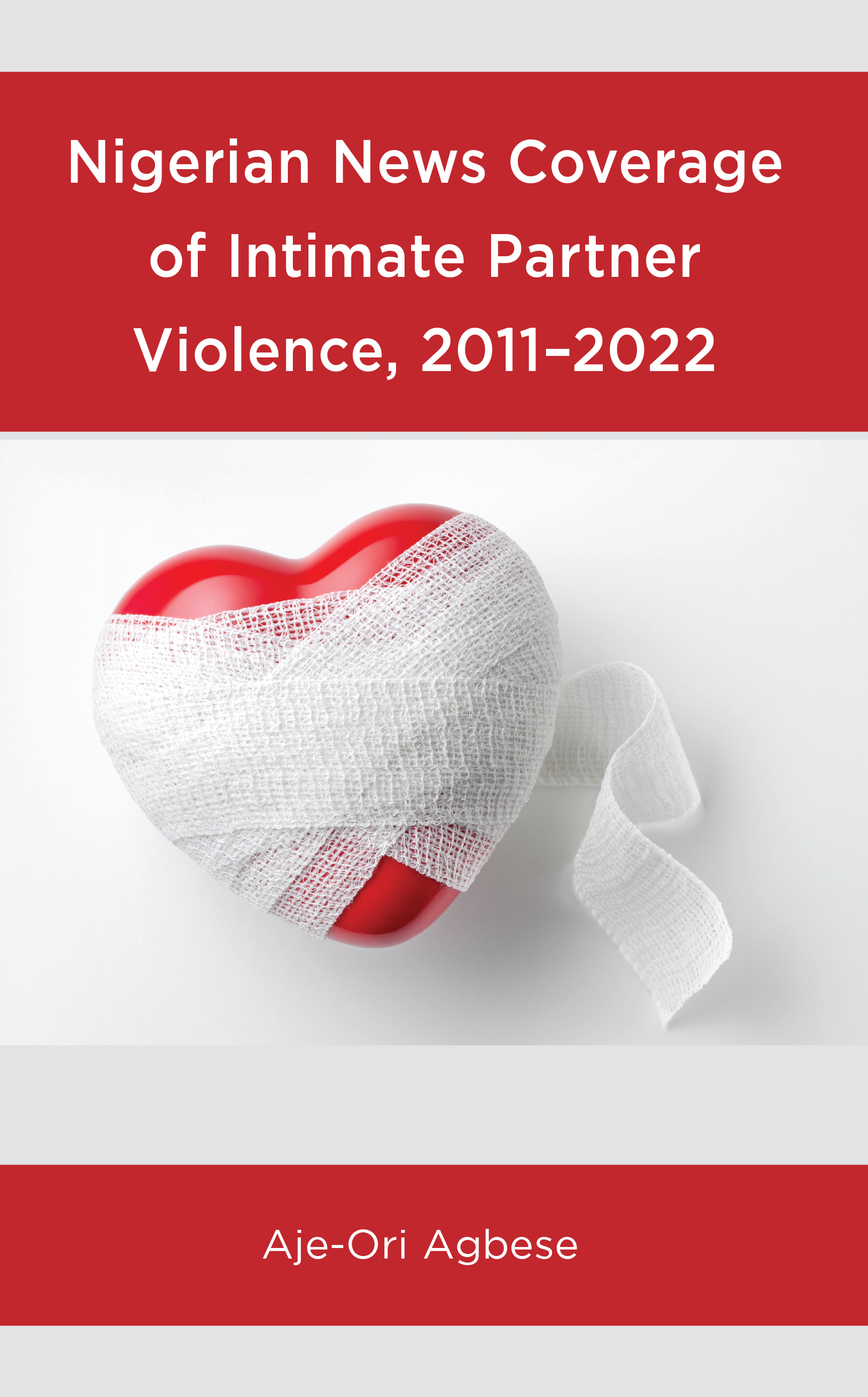 Nigerian News Coverage of Intimate Partner Violence, 2011–2022