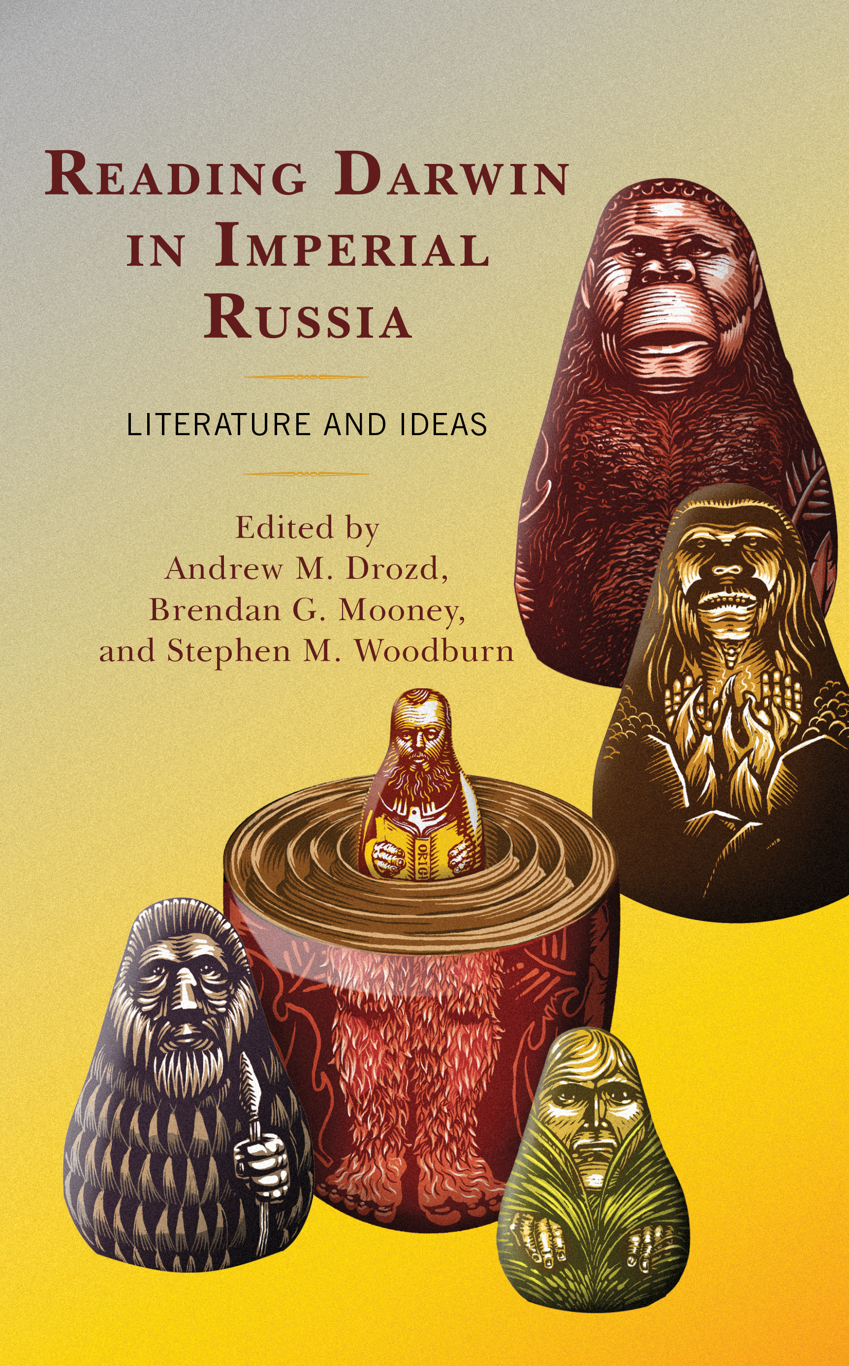 Reading Darwin in Imperial Russia: Literature and Ideas