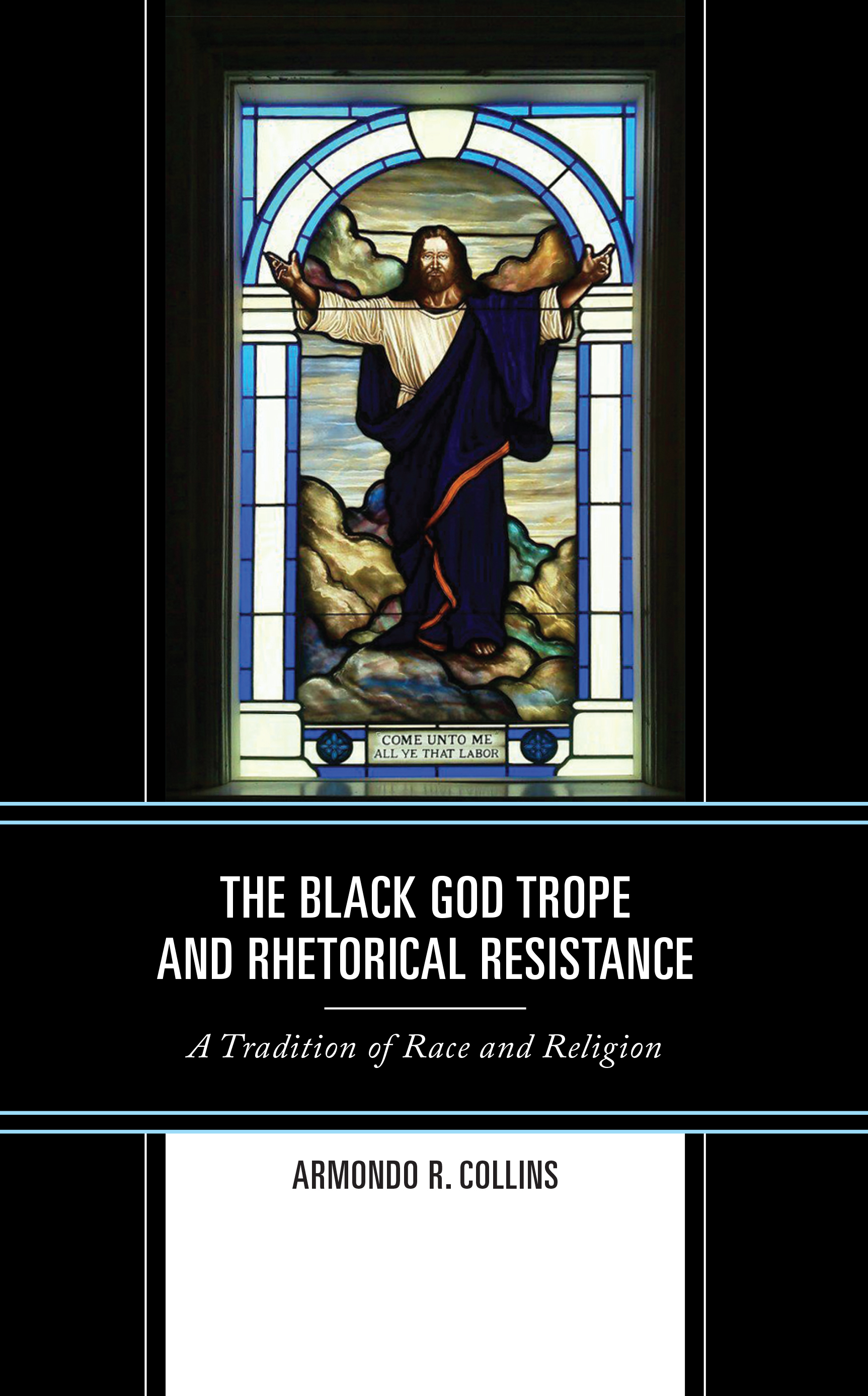 The Black God Trope and Rhetorical Resistance: A Tradition of Race and Religion