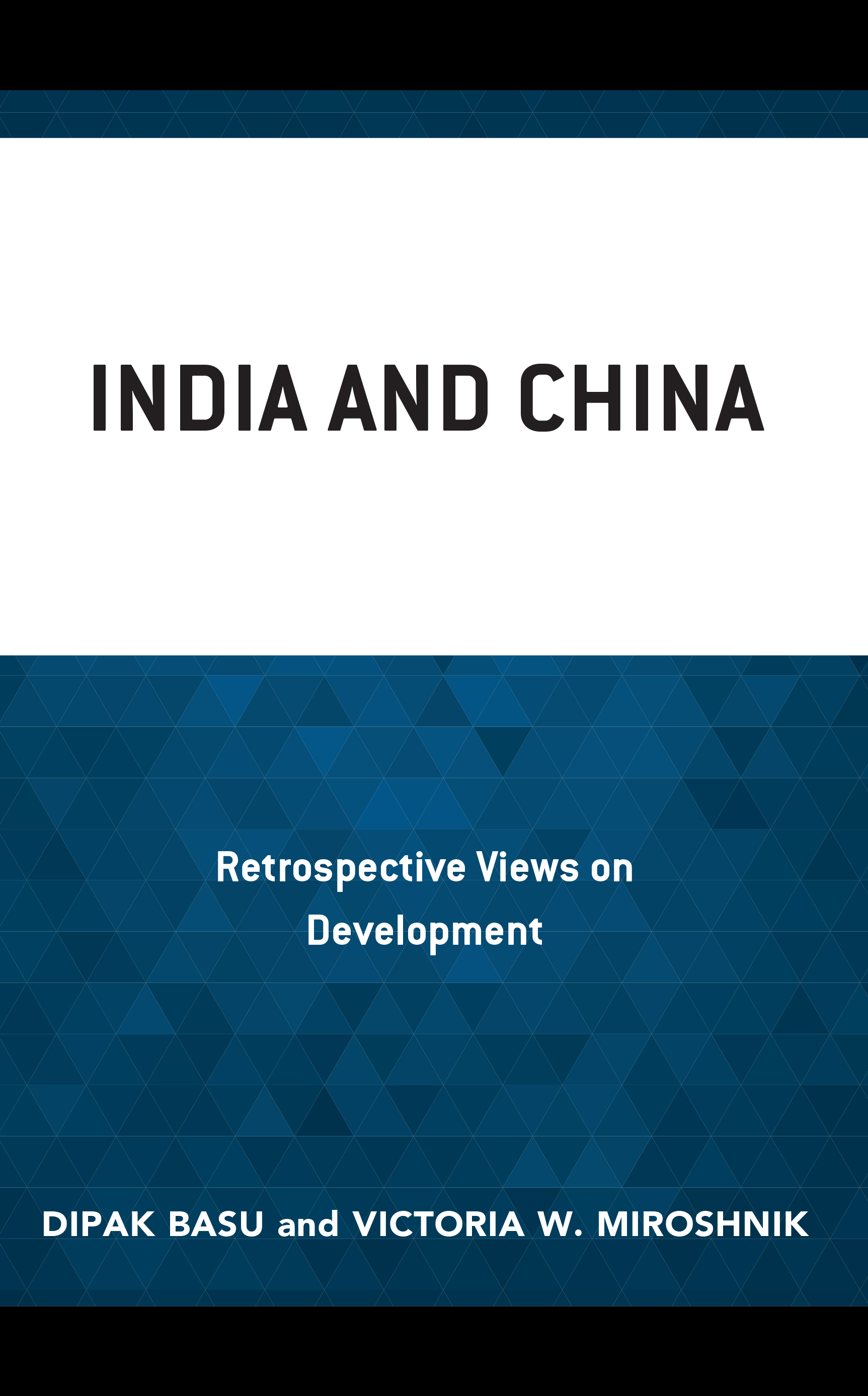 India and China: Retrospective Views on Development