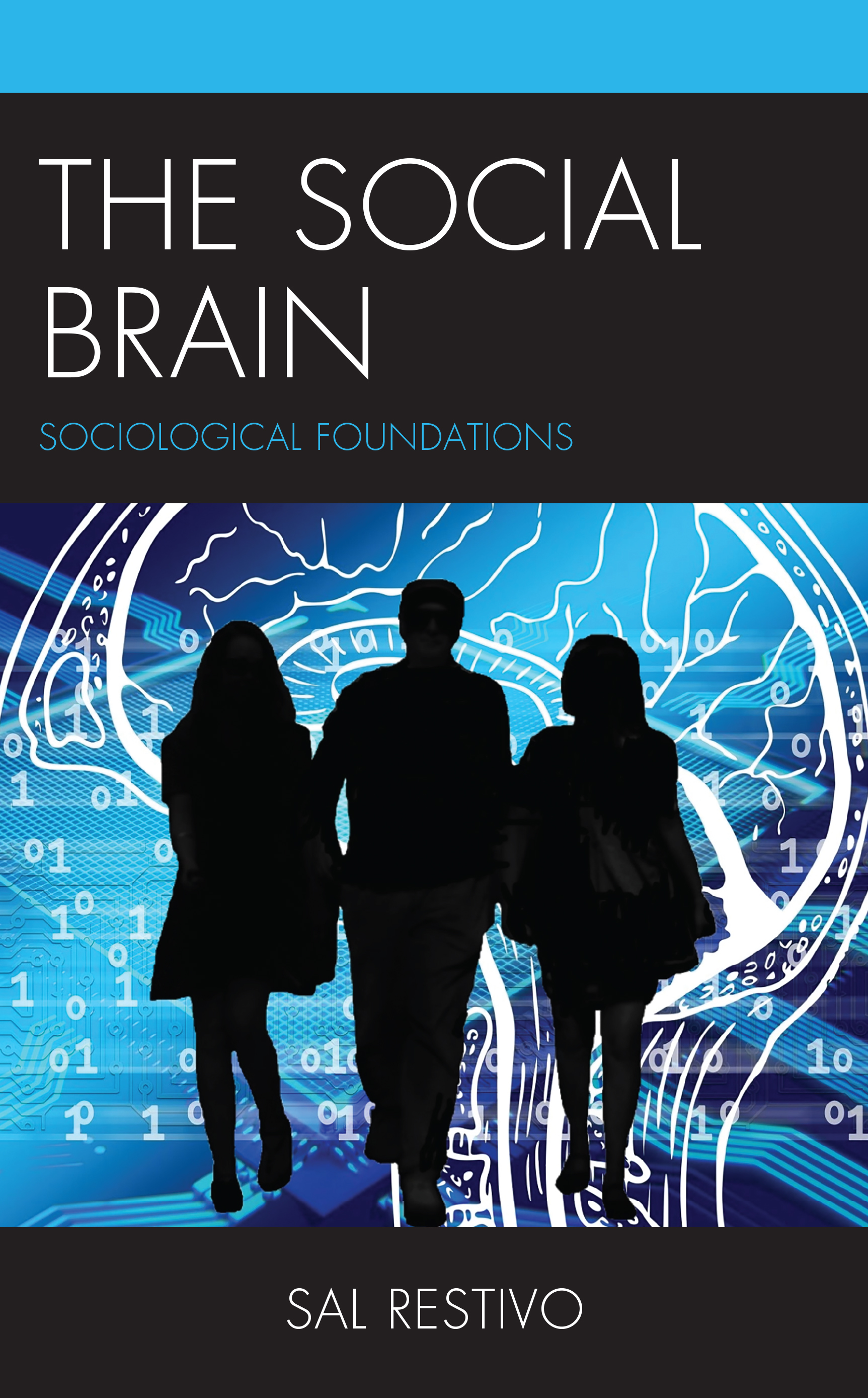 The Social Brain: Sociological Foundations