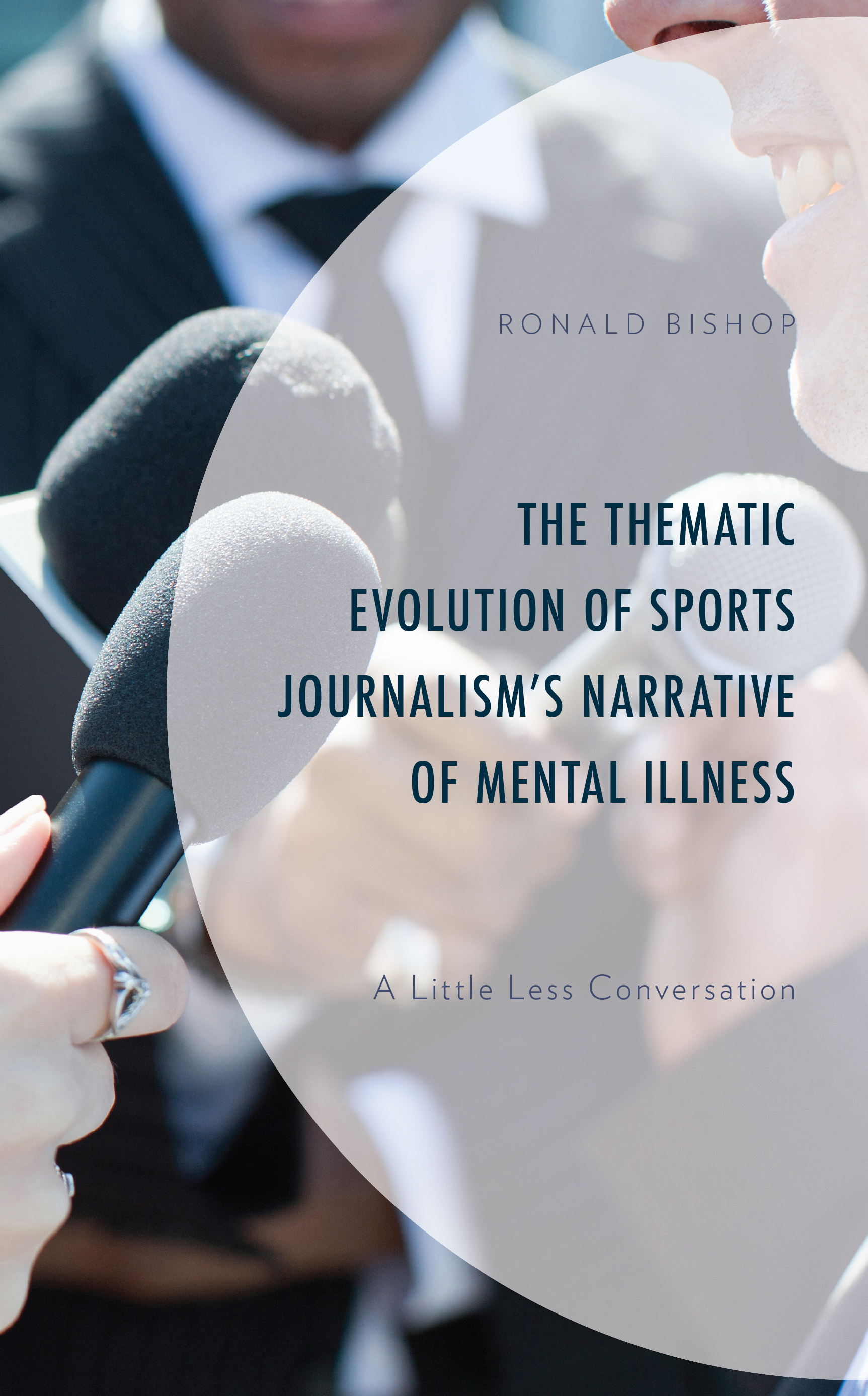 The Thematic Evolution of Sports Journalism's Narrative of Mental Illness: A Little Less Conversation