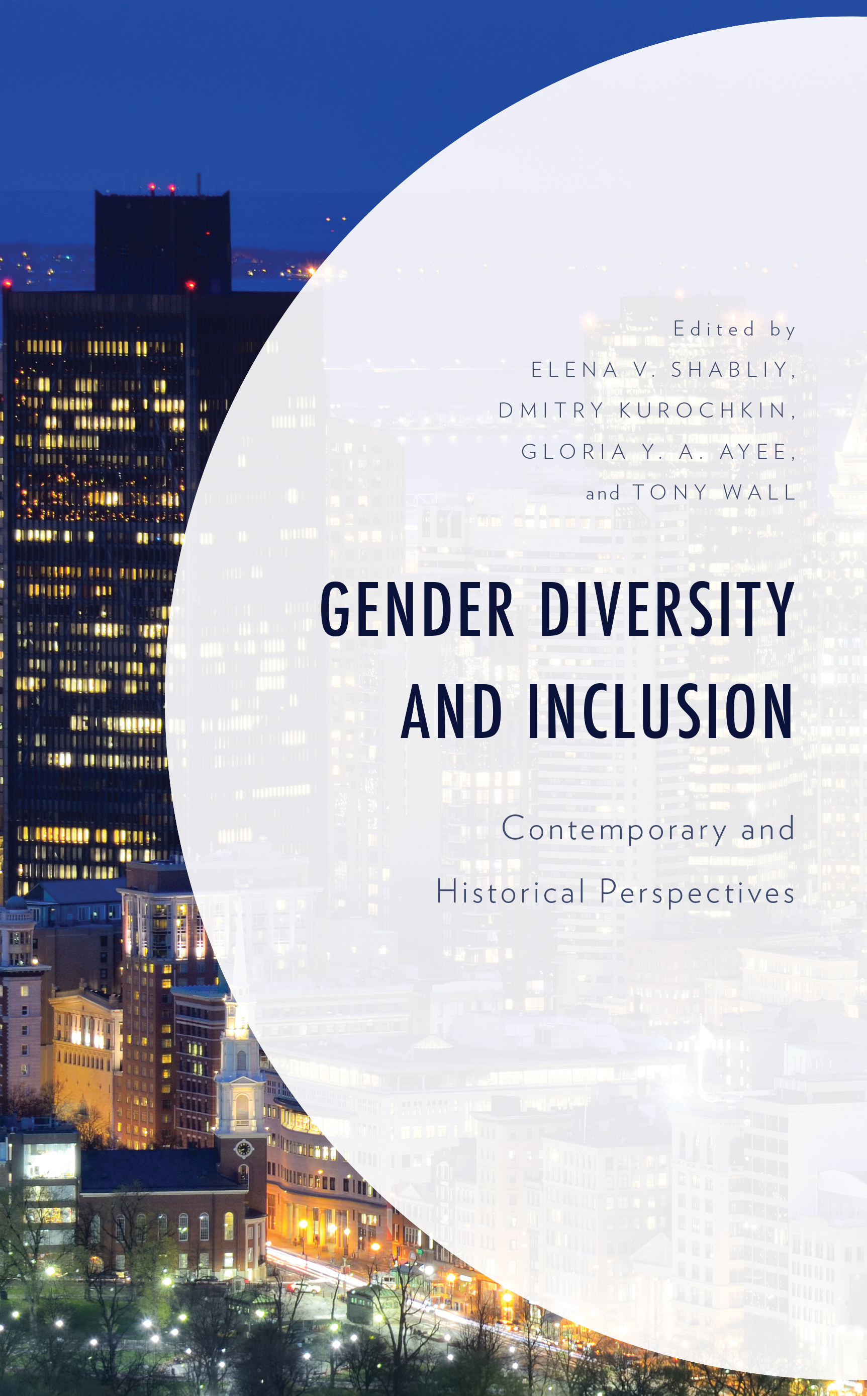Gender Diversity and Inclusion: Contemporary and Historical Perspectives