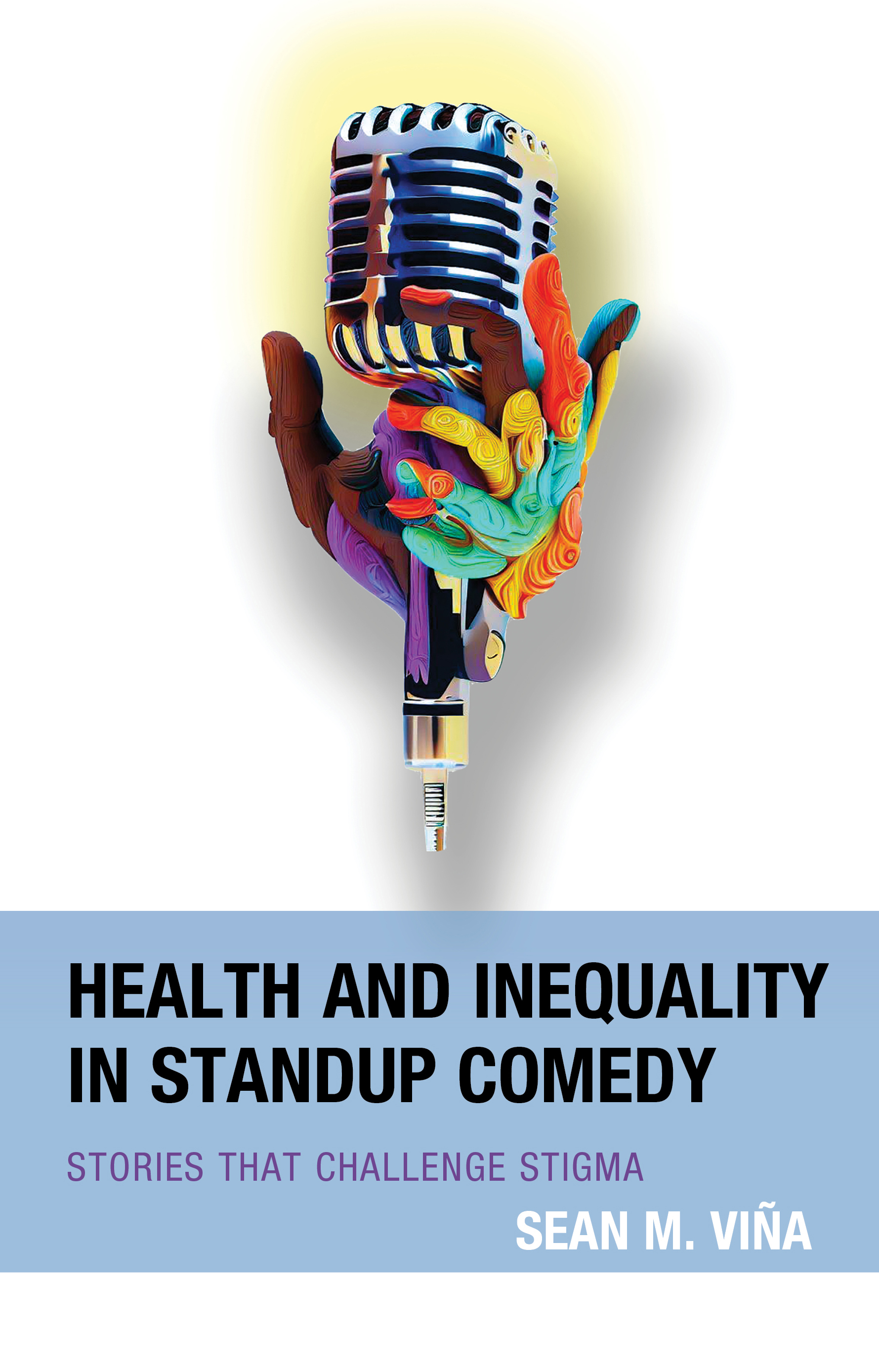 Health and Inequality in Standup Comedy: Stories That Challenge Stigma