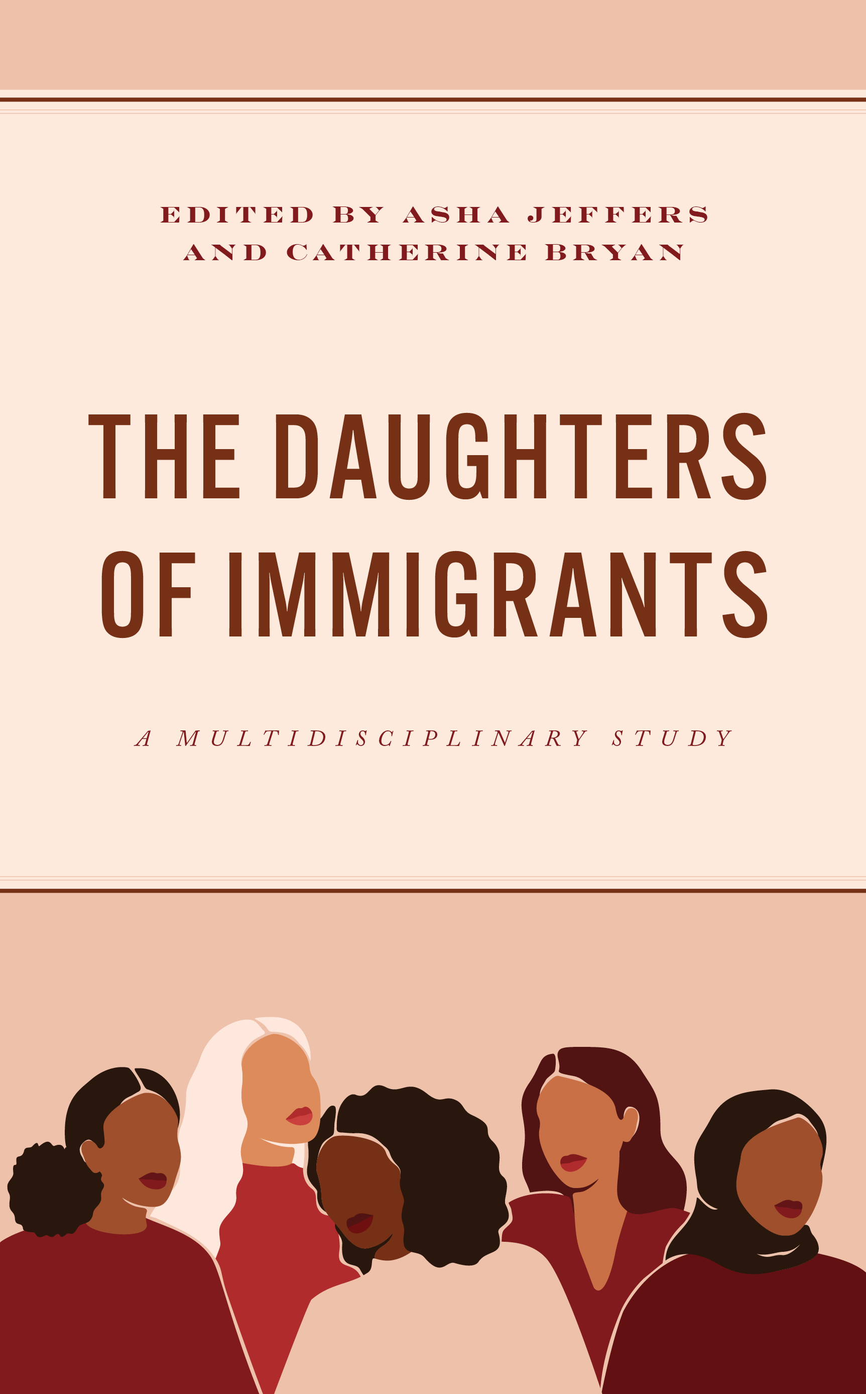 The Daughters of Immigrants: A Multidisciplinary Study