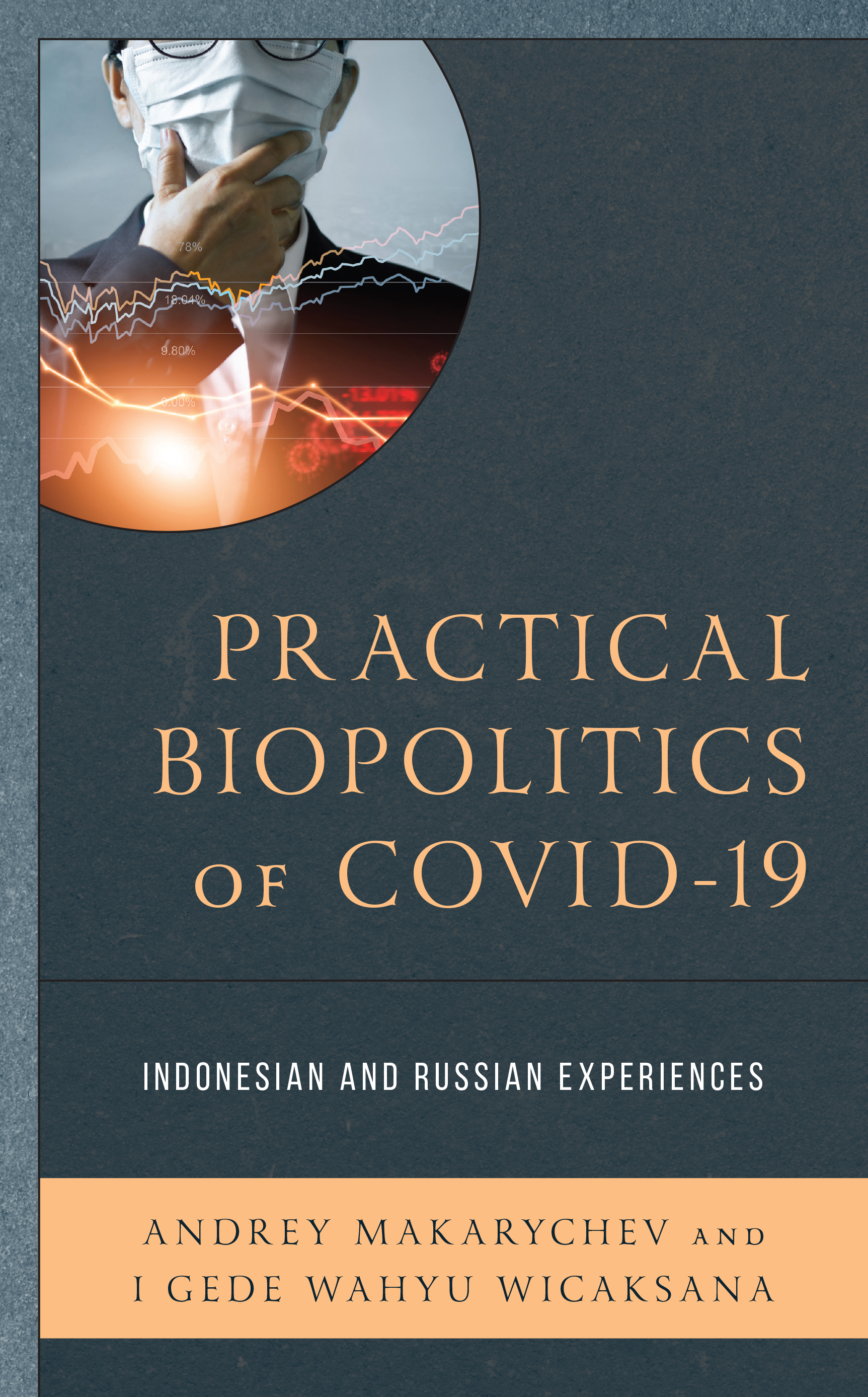 Practical Biopolitics of COVID-19: Indonesian and Russian Experiences